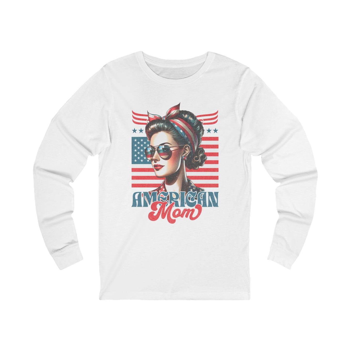American Mom Long Sleeve T-Shirt – Patriotic Gift for Proud Mothers