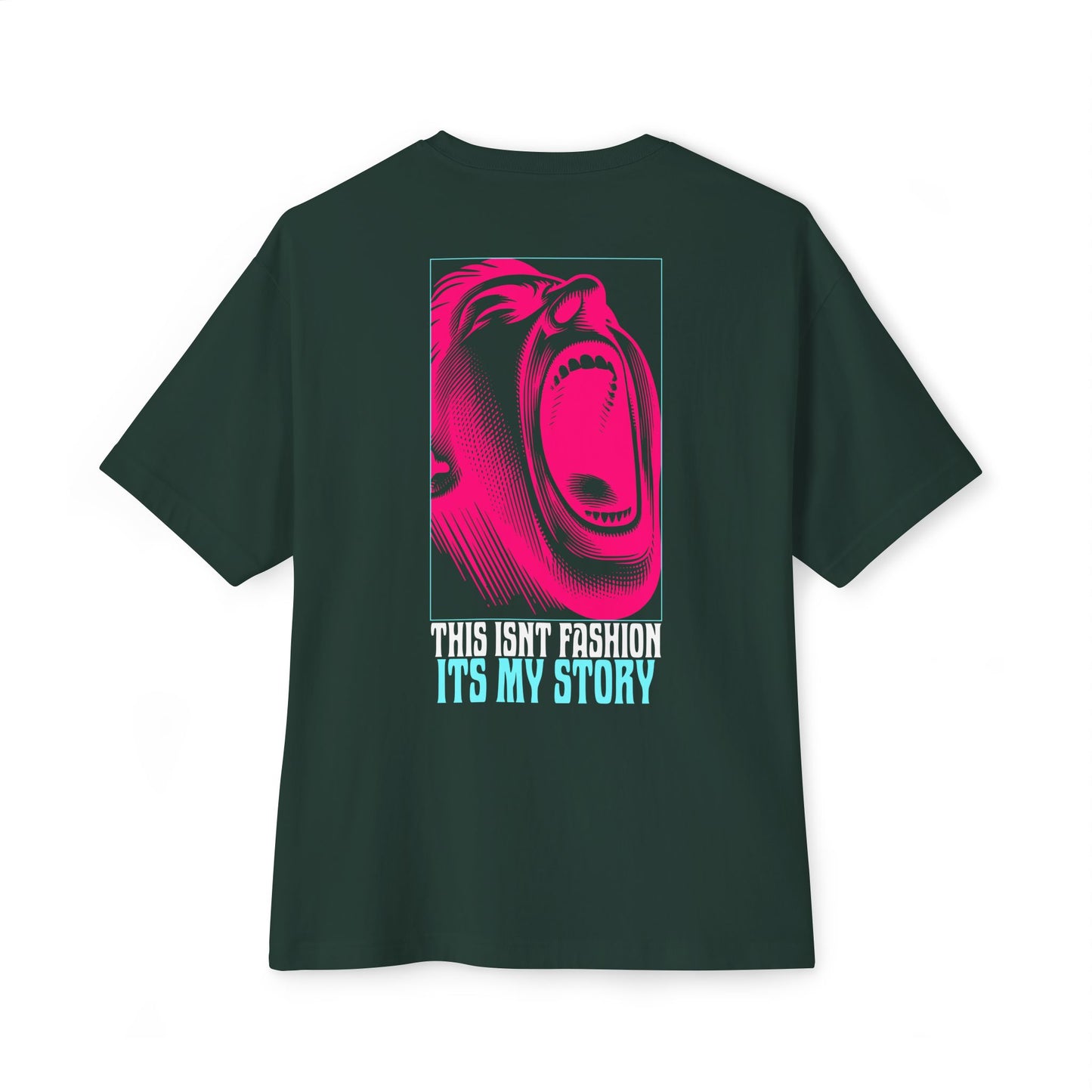 F&BPD - This Isn’t Fashion, It’s My Story Oversized Tee – Authentic Self-Expression