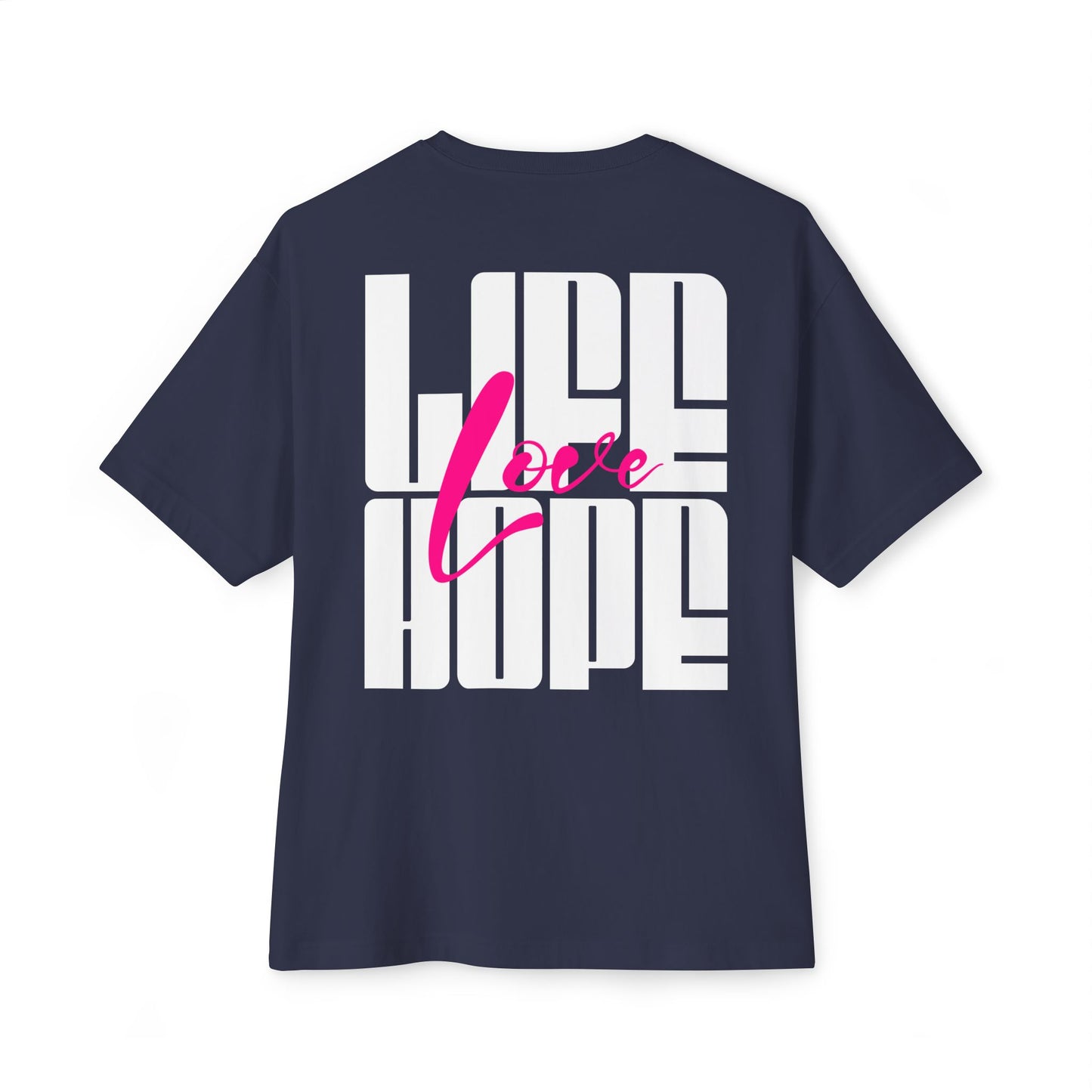 F&BPD - Love Life Hope - Oversized T-Shirt | Positive & Empowering Tee