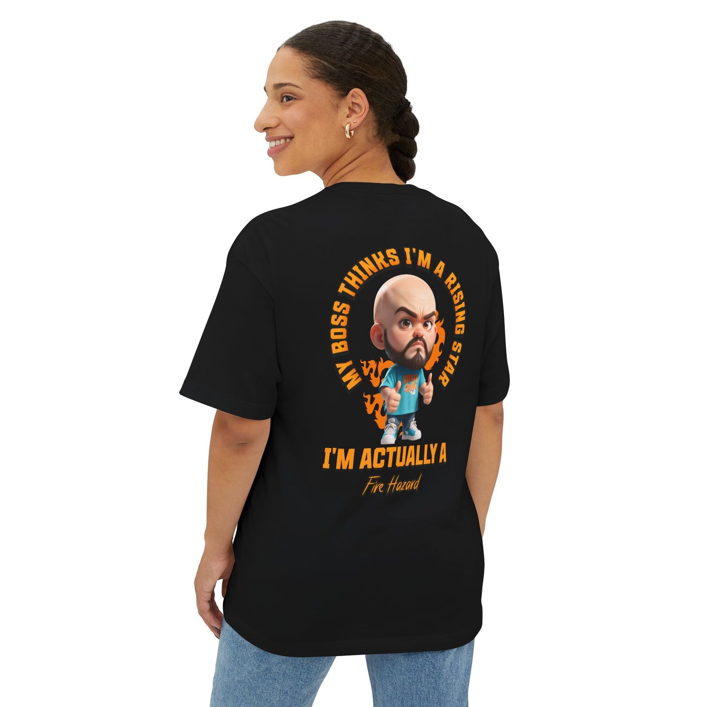Rising Star or Fire Hazard Oversized Tee – Funny Boss & Workplace Humor Shirt