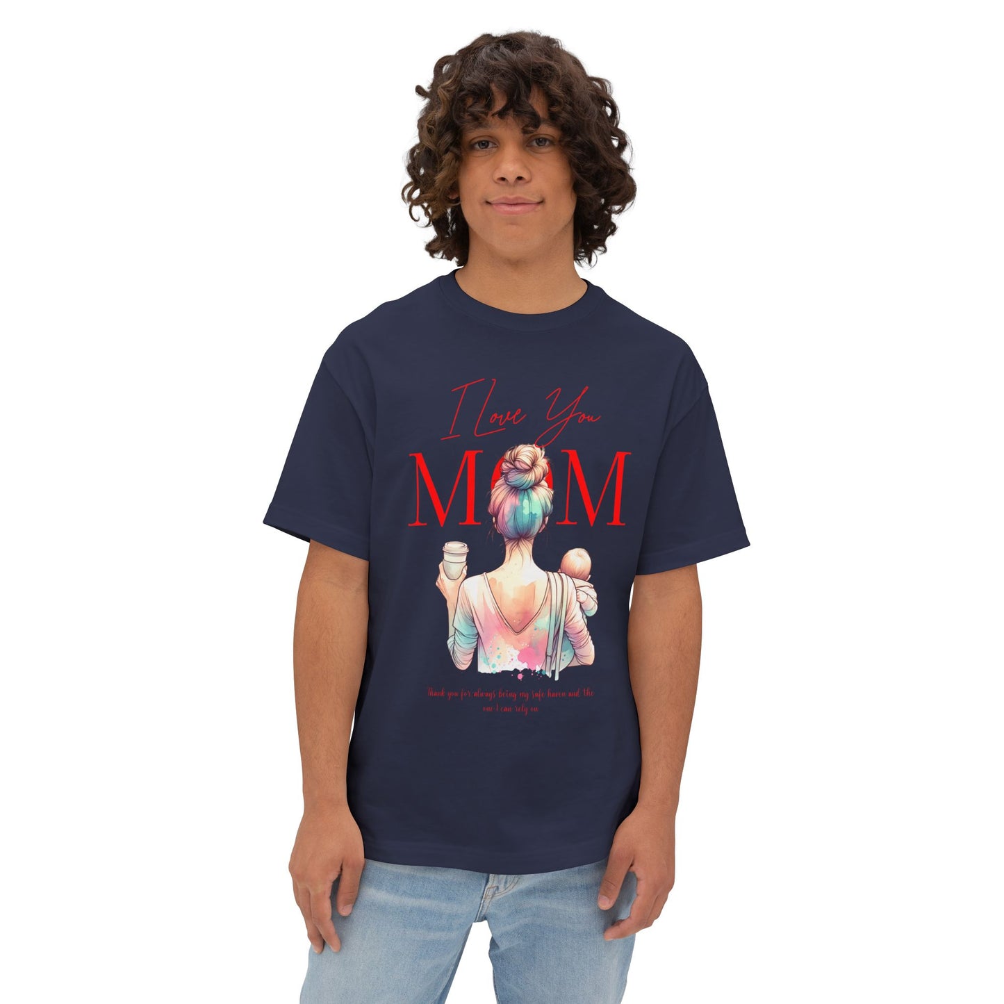 I Love You Mom Oversized T-Shirt – Relaxed Fit Mother’s Day Gift Tee