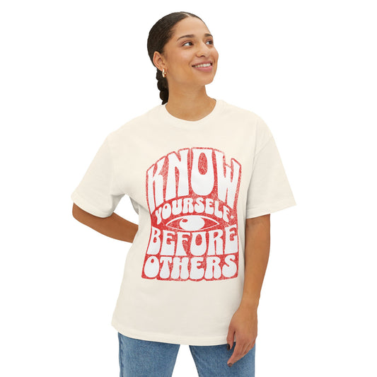 FPD - Know Yourself Before Others Oversized Tee — Self-Awareness Statement Shirt