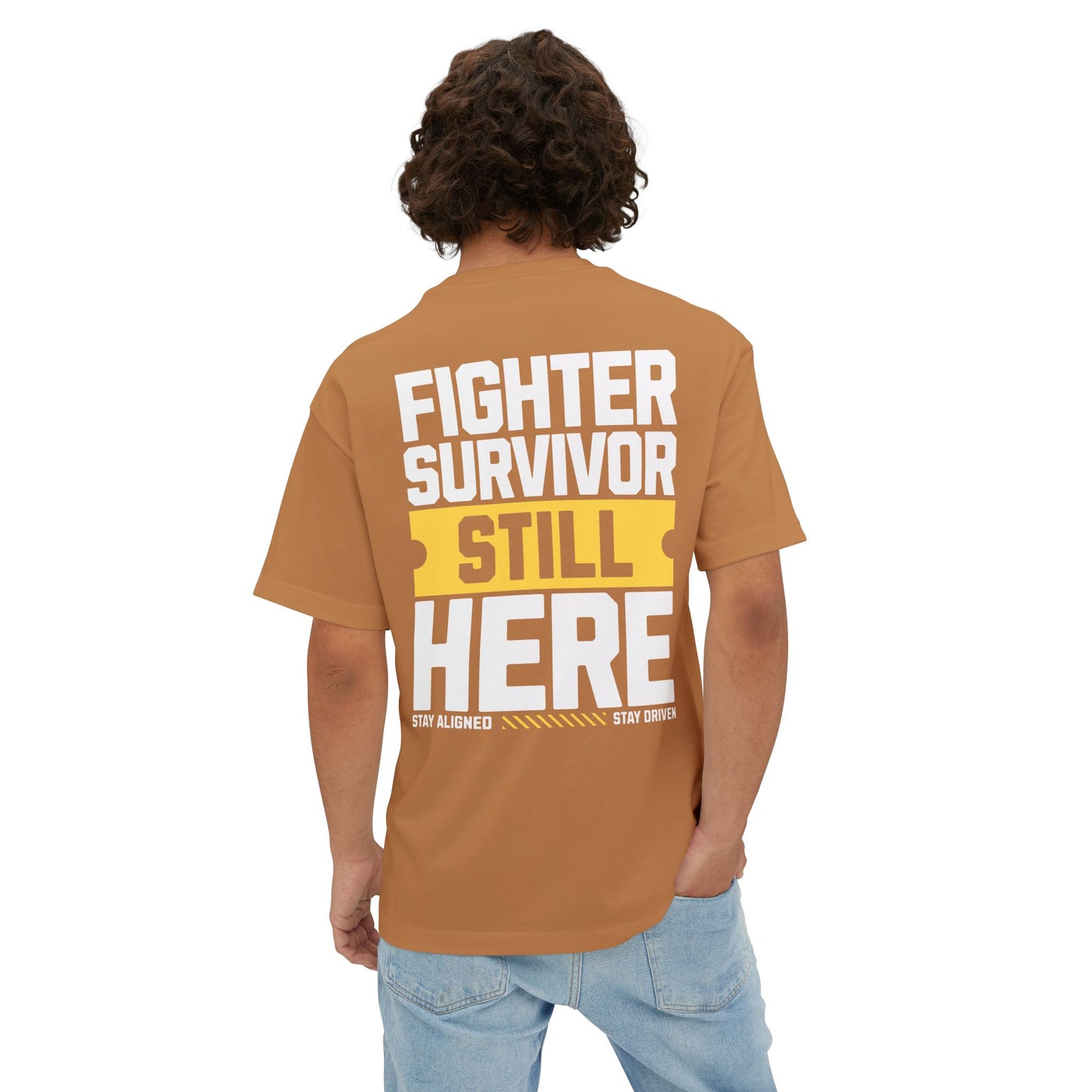 F&BPD - Fighter Survivor Still Here Oversized T-Shirt – Unisex Mental Health Statement Tee