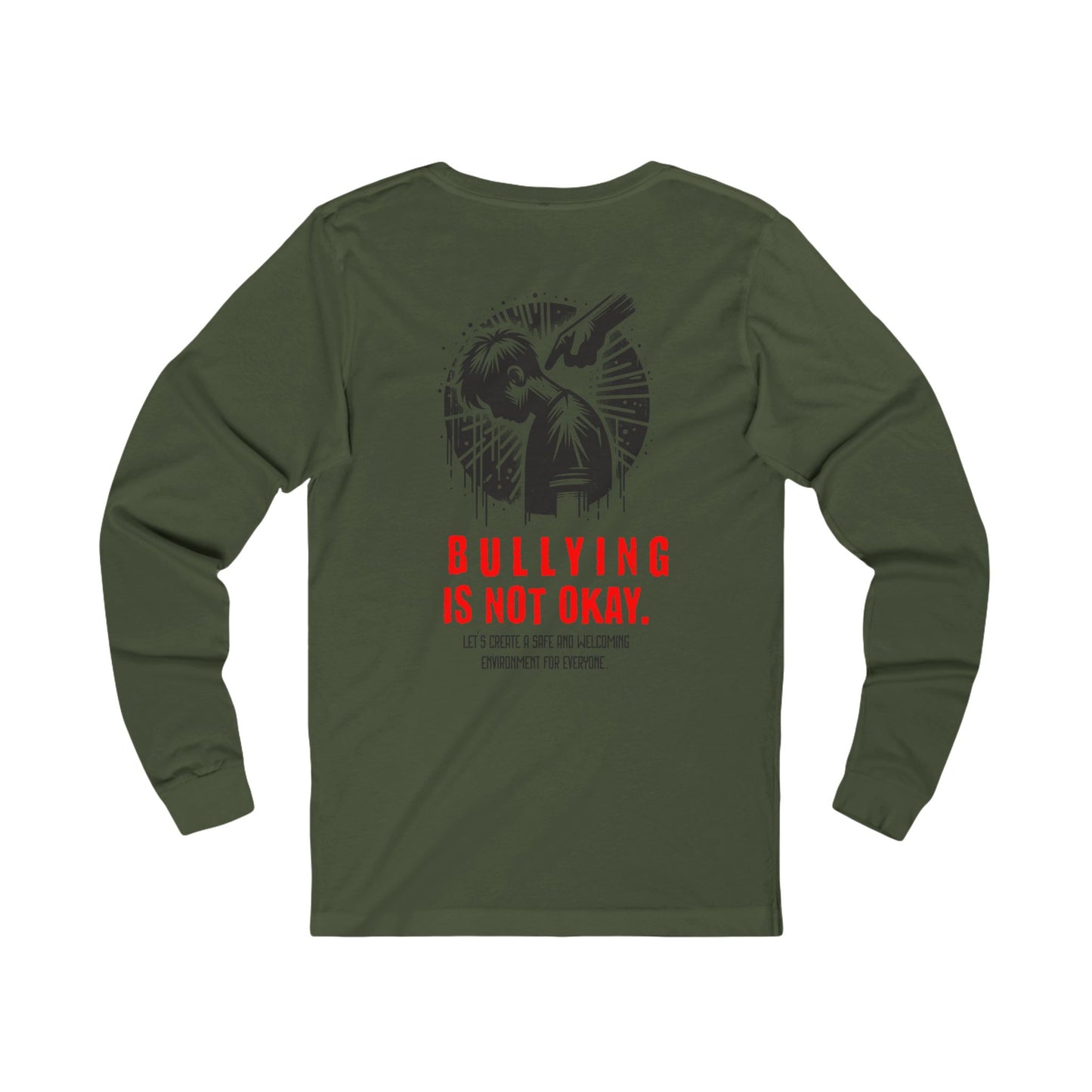 Bullying is NOT okay - Unisex Long Sleeve T-Shirt