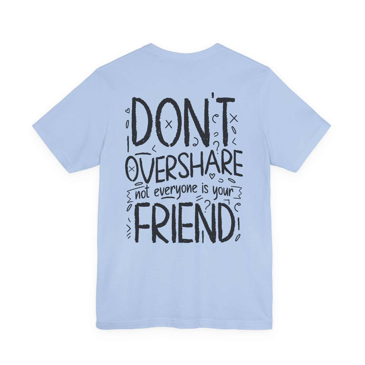 F&BPD - Don’t Overshare Unisex Tee – Boundaries Statement Shirt