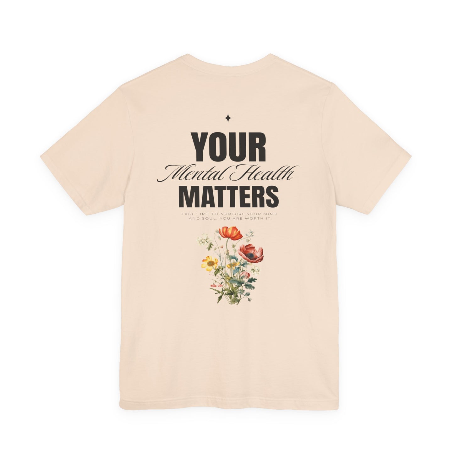 F&BPD - Unisex T-shirt - Your Mental Health Matters Tee – Awareness & Support Statement Shirt