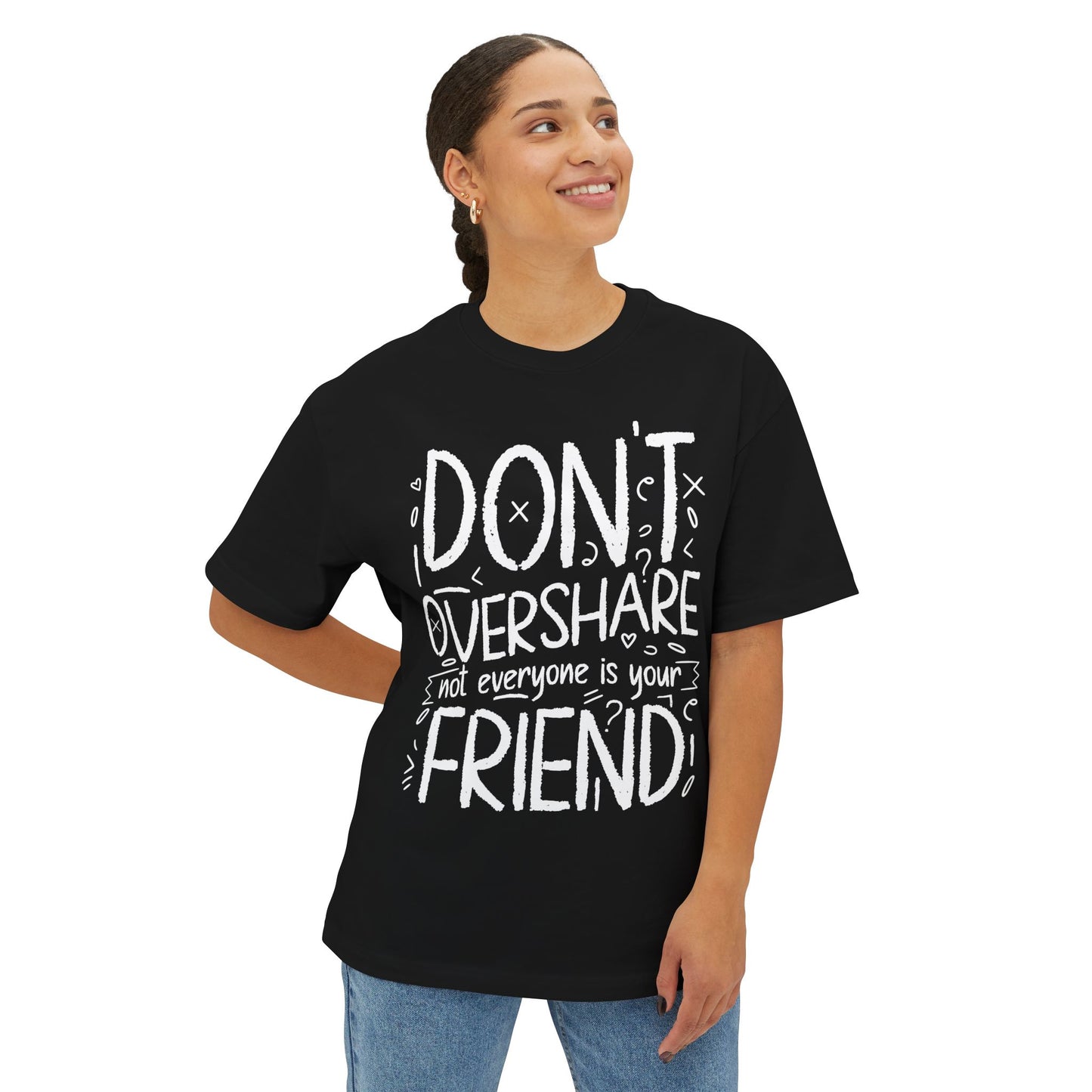 FPD - Don’t Overshare Oversized Tee – Boundaries & Self-Care Statement Shirt