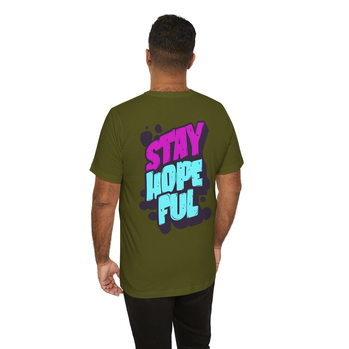 Stay Hopeful - Unisex T-shirt