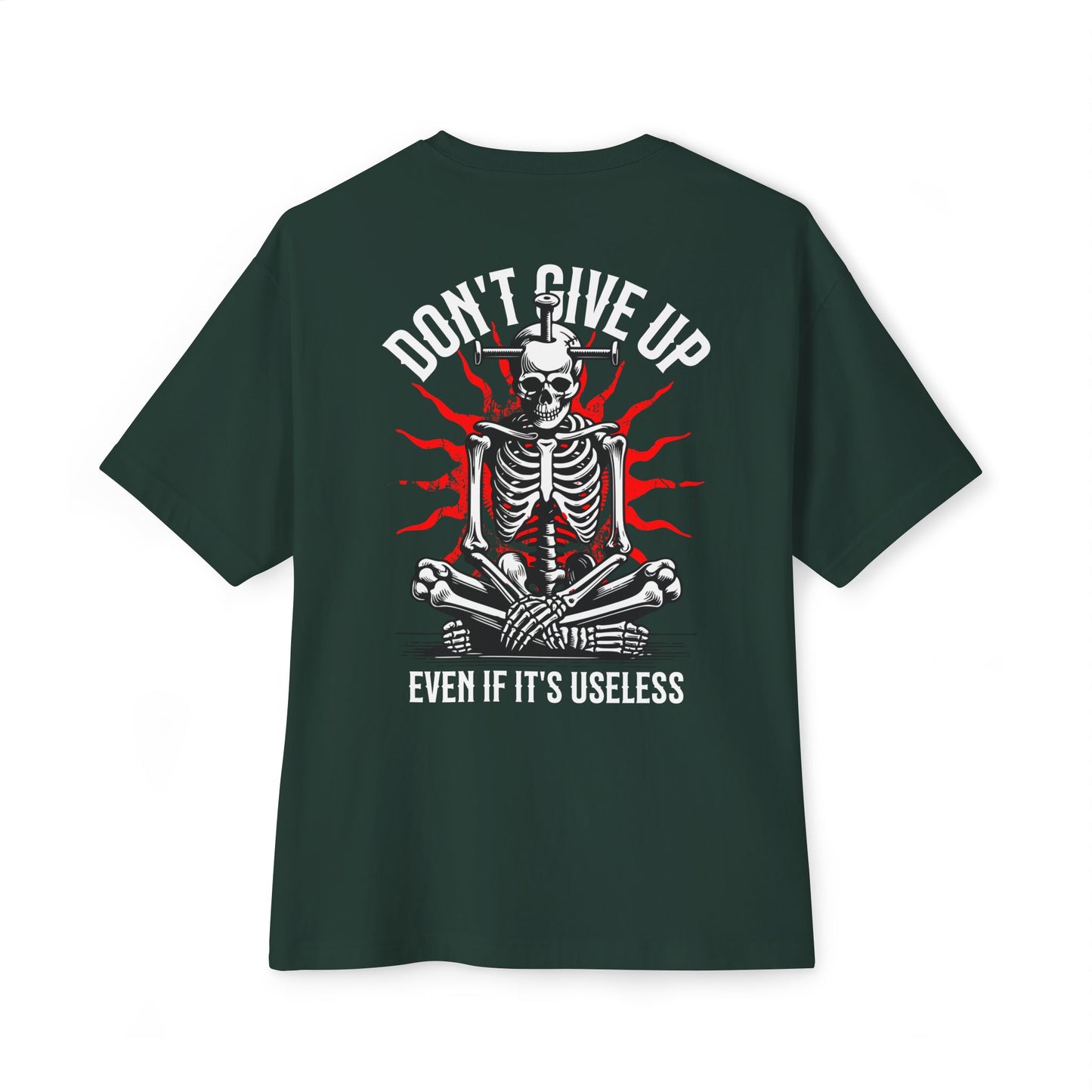 F&BPD - Don’t Give Up Oversized Tee – Grit & Resilience Statement Shirt