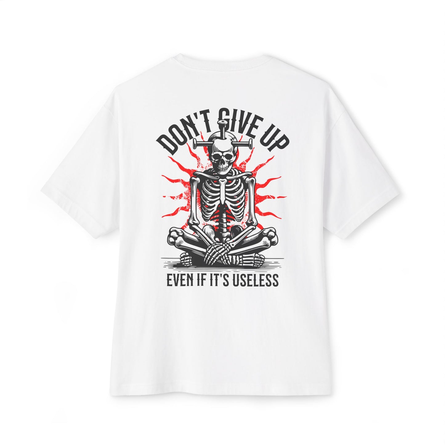 F&BPD - Don’t Give Up Oversized Tee – Grit & Resilience Statement Shirt