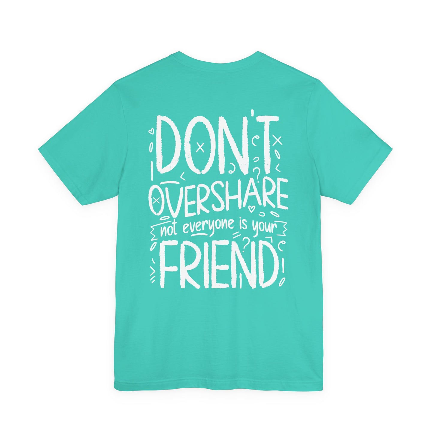 F&BPD - Don’t Overshare Unisex Tee – Boundaries Statement Shirt