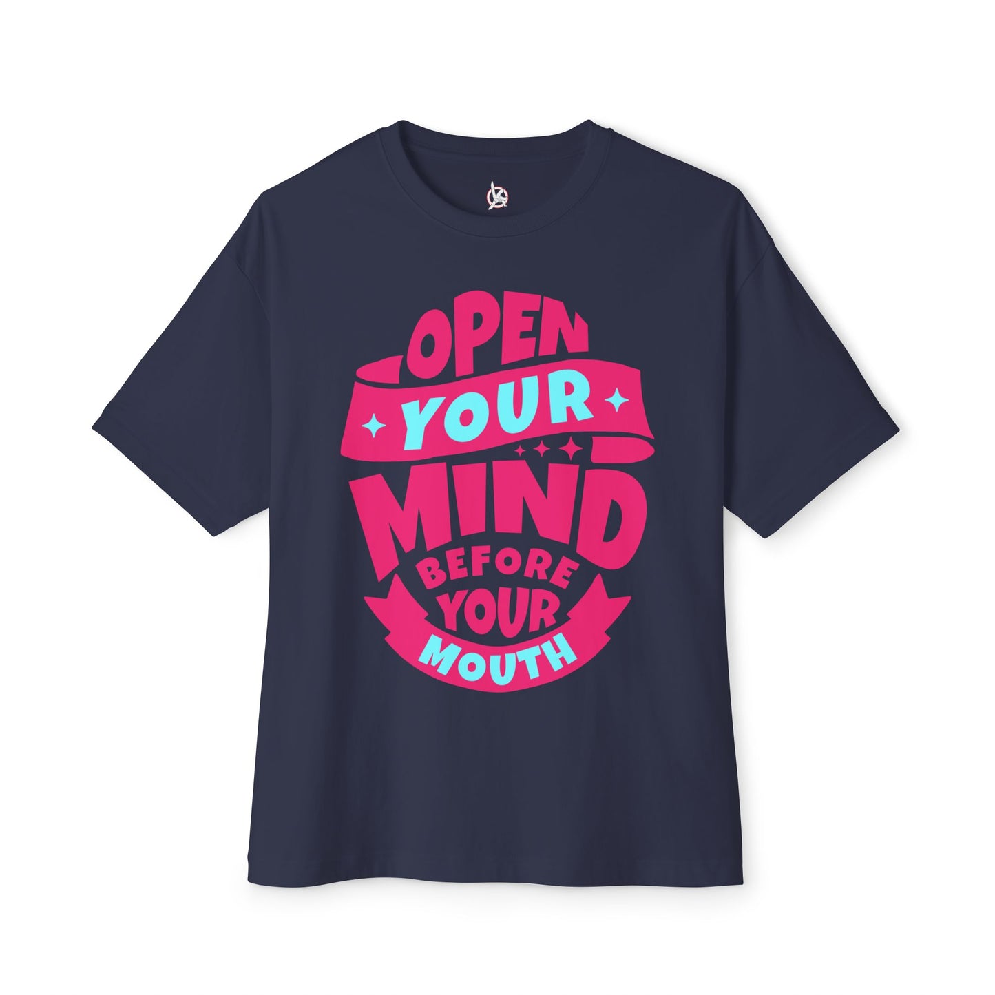 FPD - Open Your Mind Oversized Tee – Think Before You Speak Statement Shirt