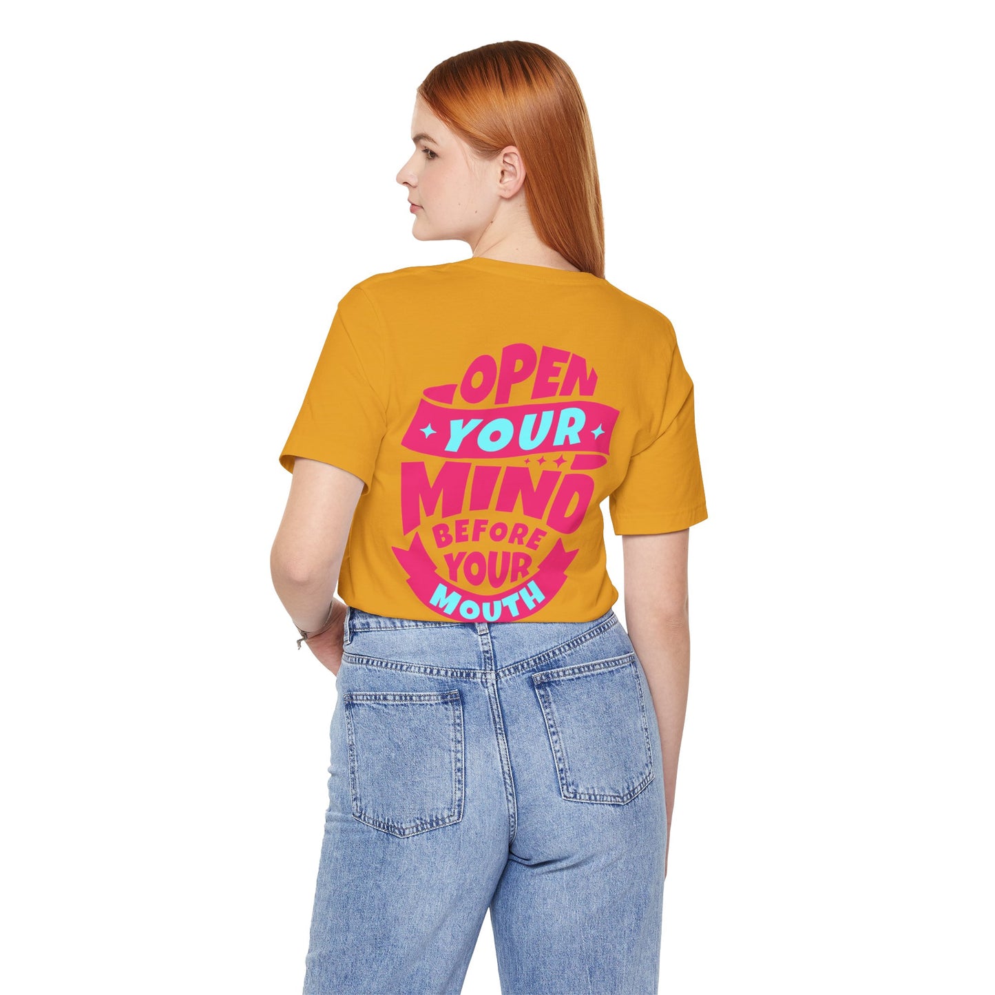 F&BPD - Unisex T-shirt - Open Your Mind Tee – Think Before You Speak Statement Shirt