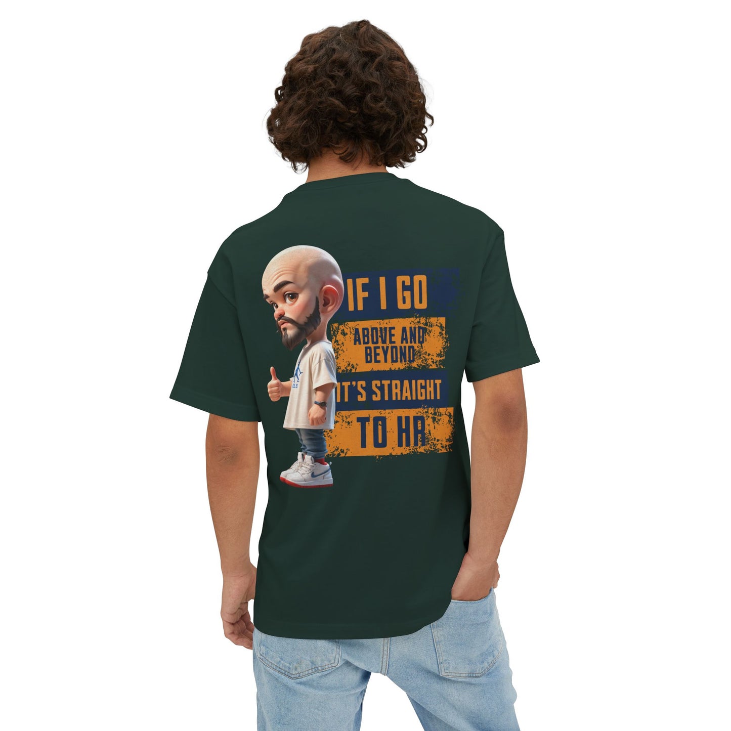 Above and Beyond to HR Oversized Tee – Sarcastic Corporate Humor Shirt
