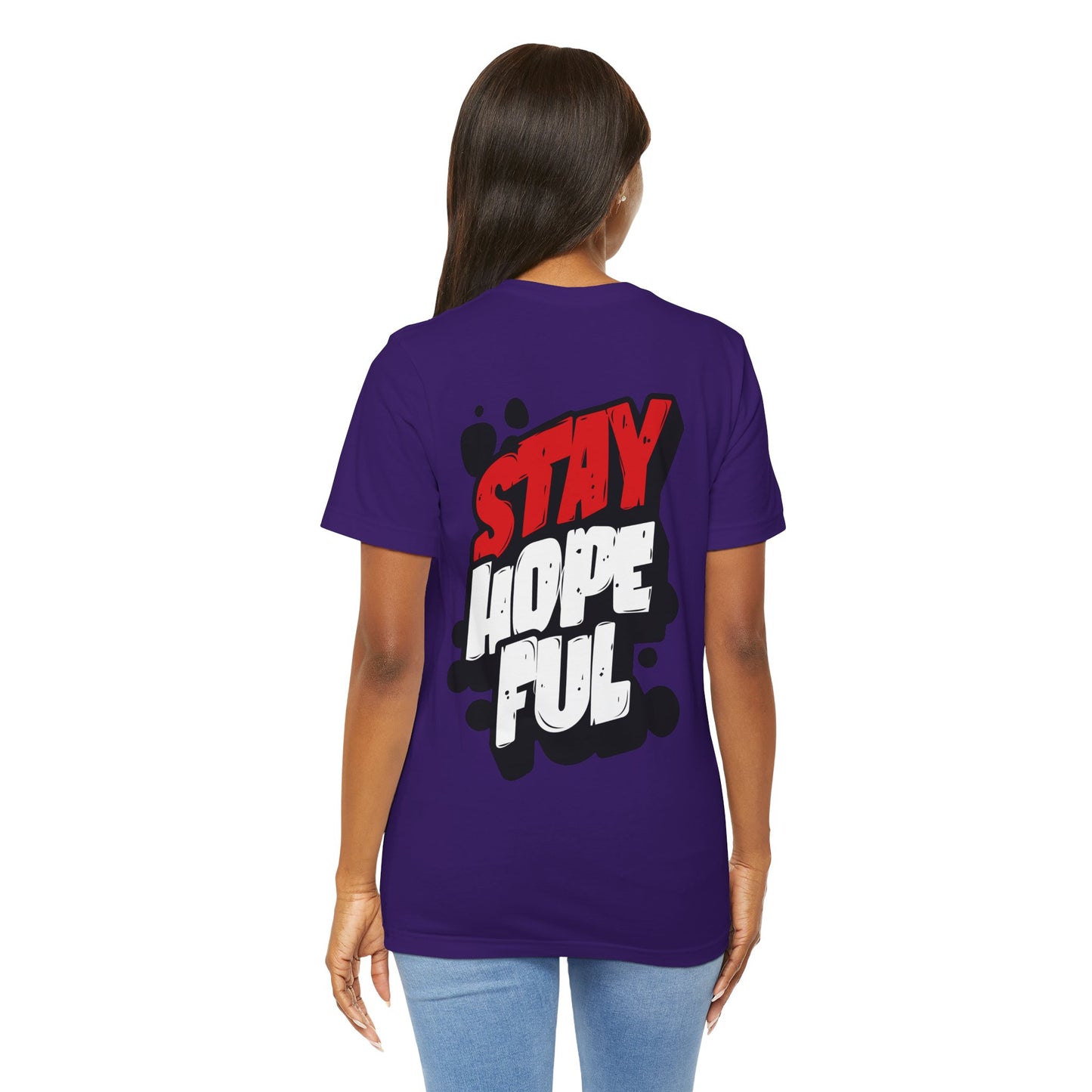 Stay Hopeful - Unisex T-shirt