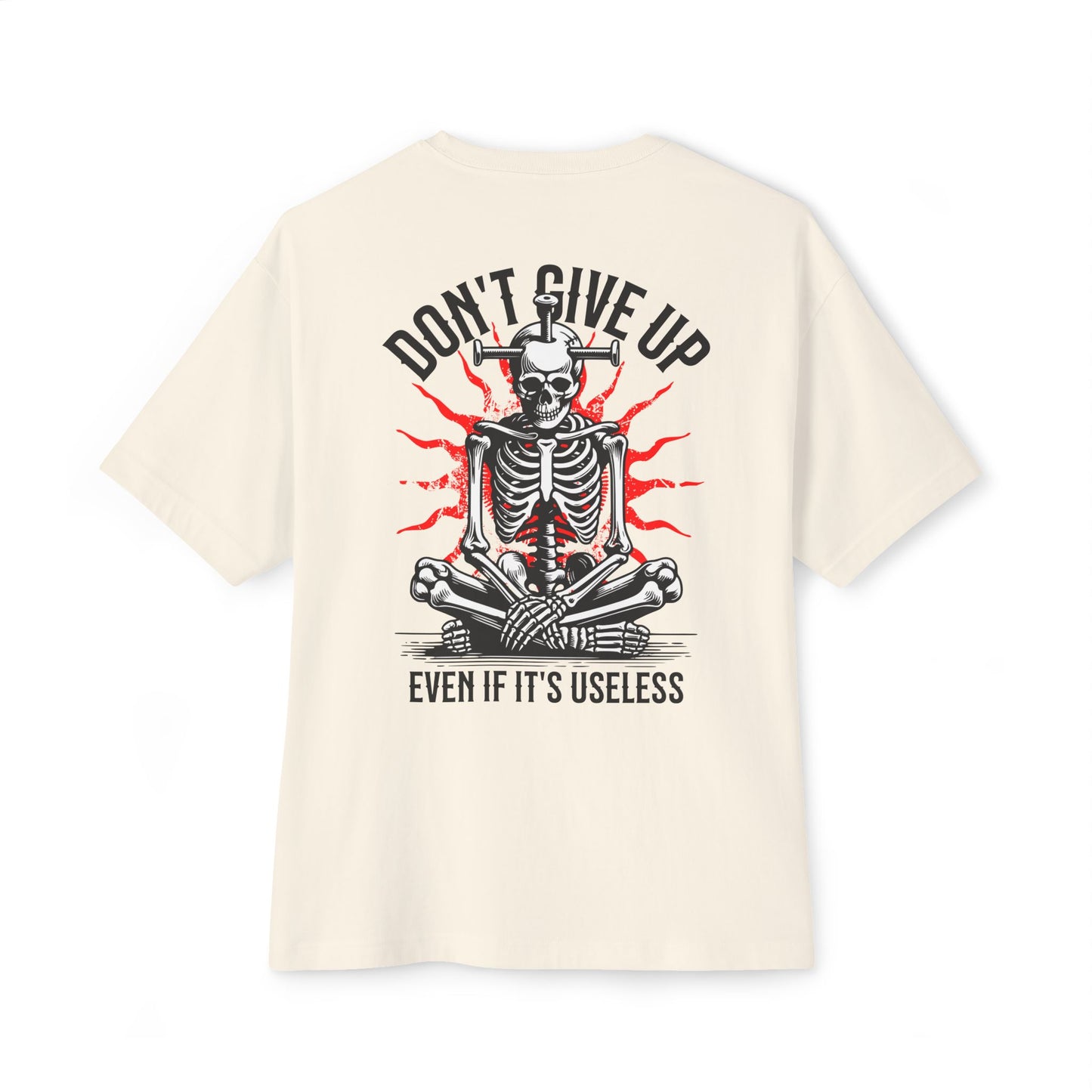 F&BPD - Don’t Give Up Oversized Tee – Grit & Resilience Statement Shirt