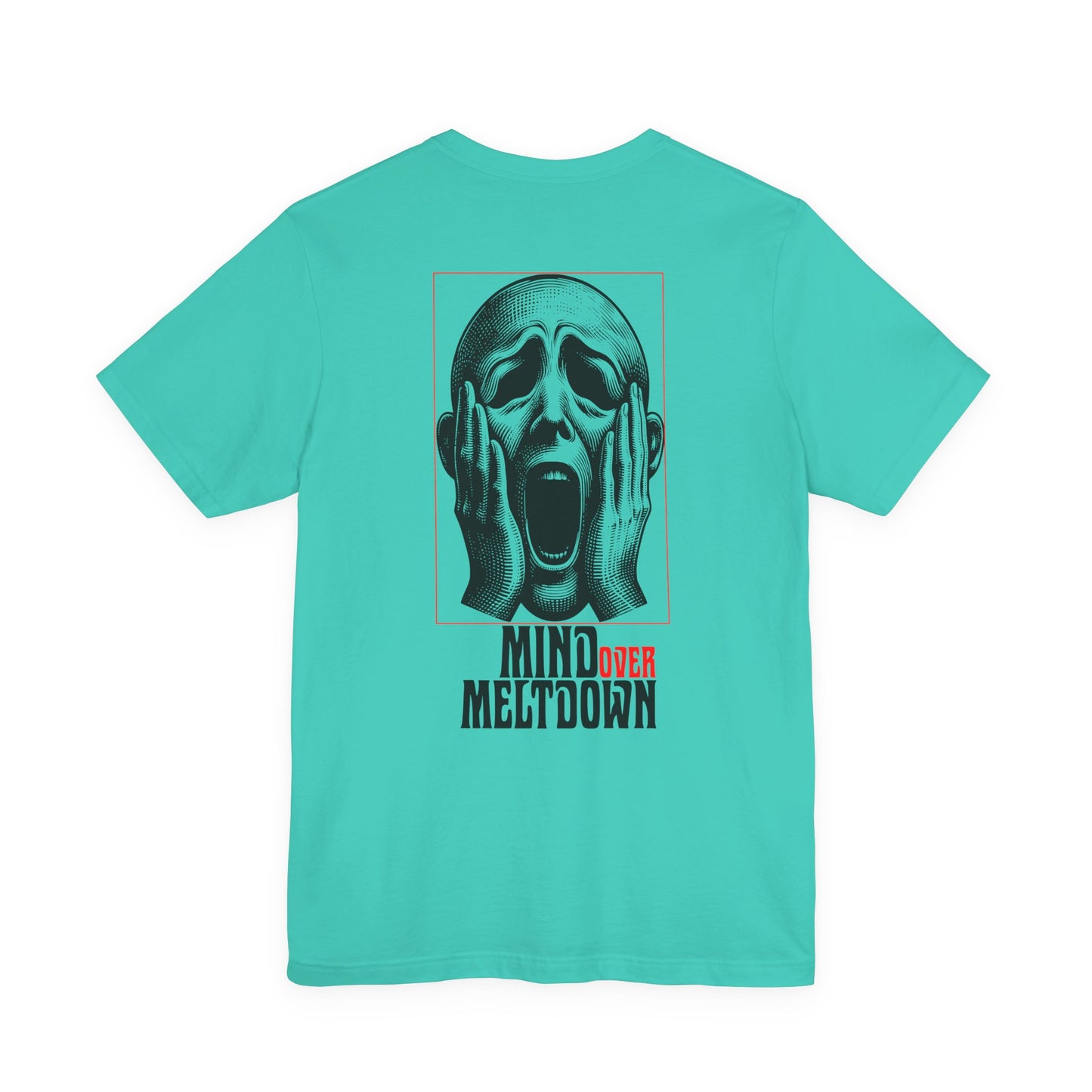 F&BPD - Unisex Tee - Mind Over Meltdown Tee – Calm in Chaos Statement Shirt