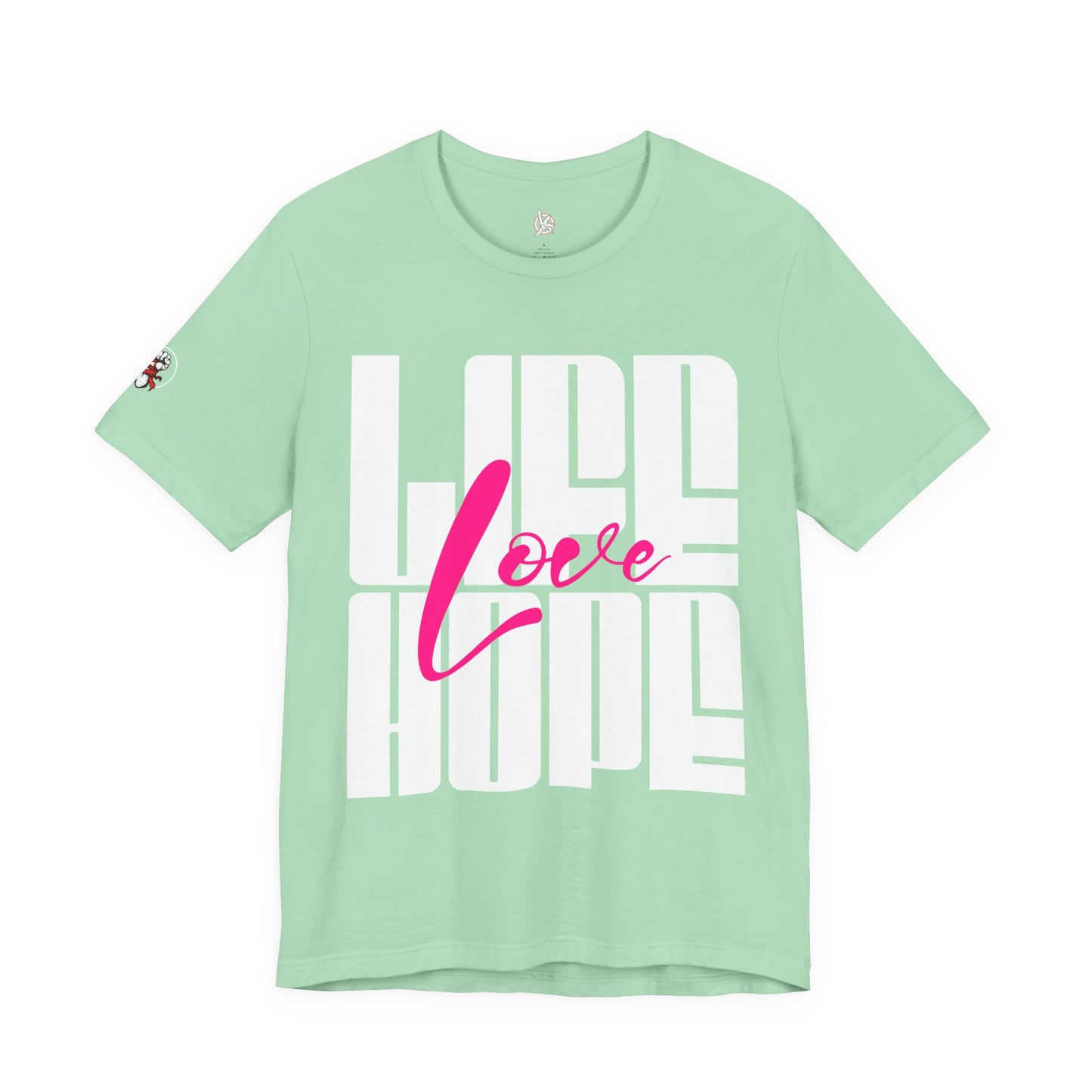 Life Love Hope T-shirt