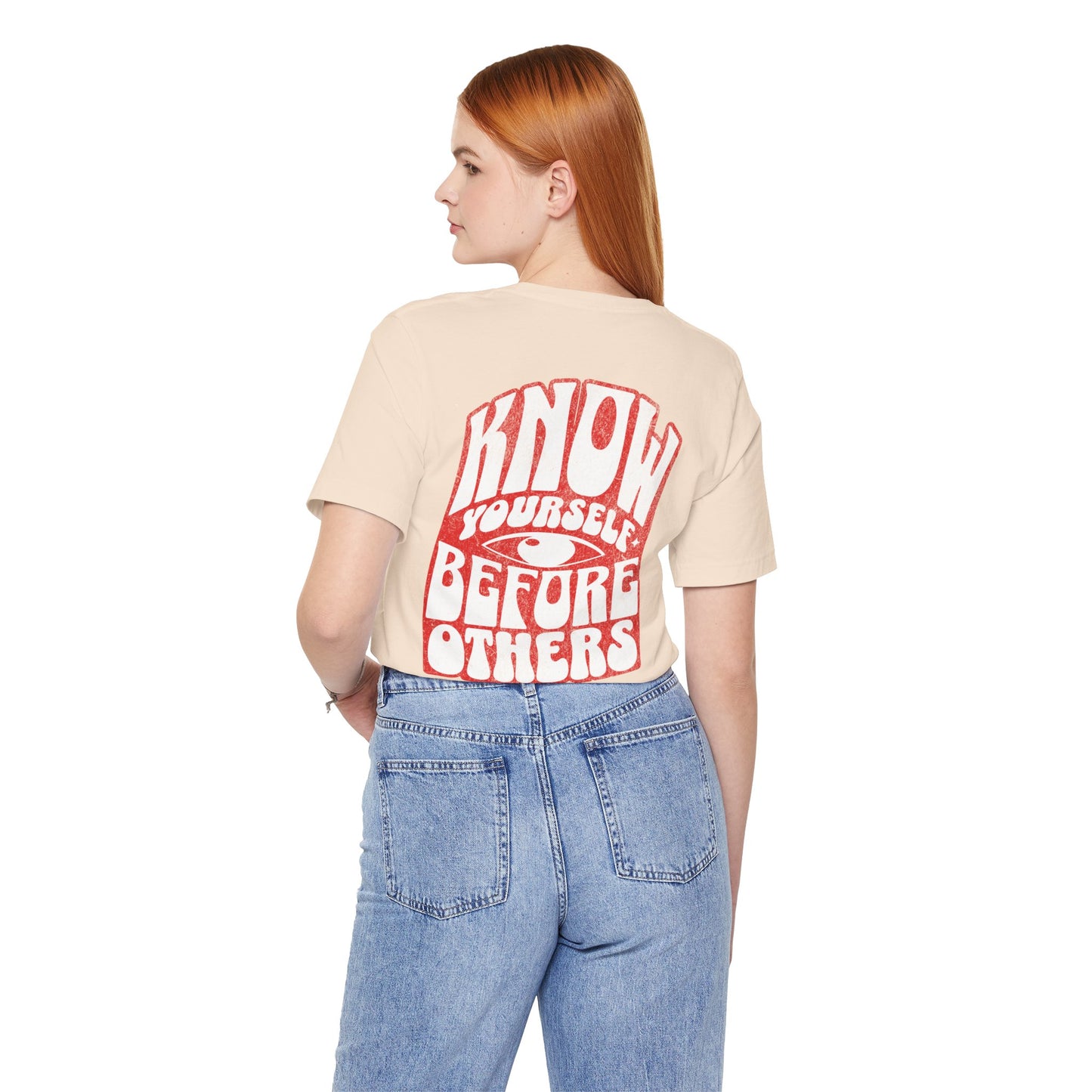 F&BPD - Unisex T-shirt - Know Yourself Before Others Tee – Self-Awareness Statement Shirt