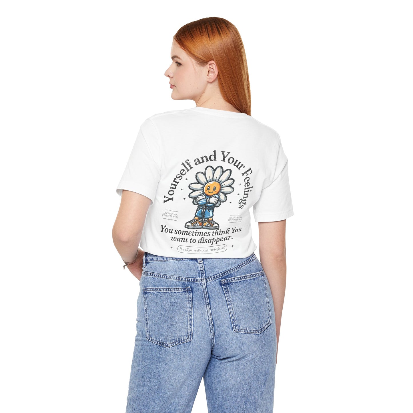 F&BPD - Unisex T-shirt - Yourself & Your Feelings Tee – Self-Awareness Statement Shirt