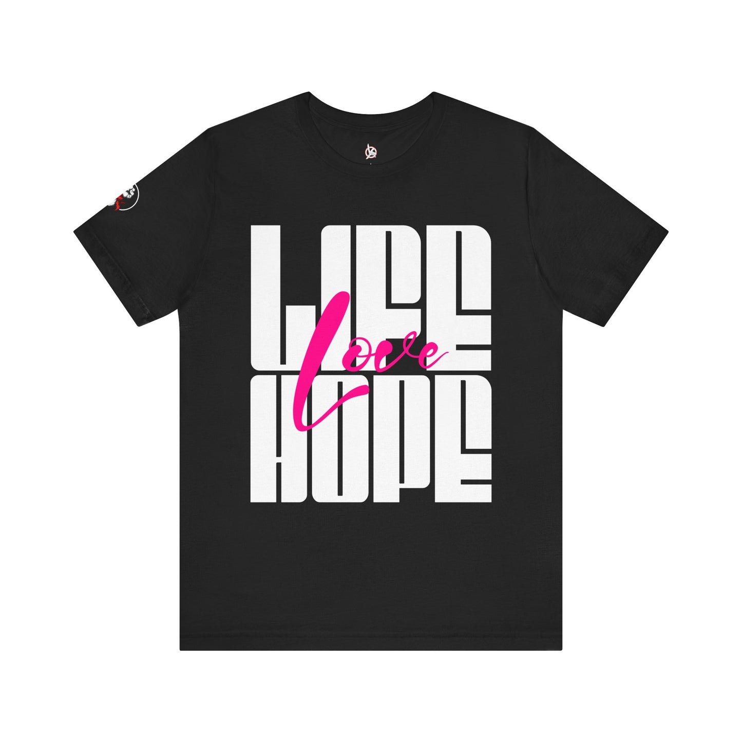 Life Love Hope T-shirt