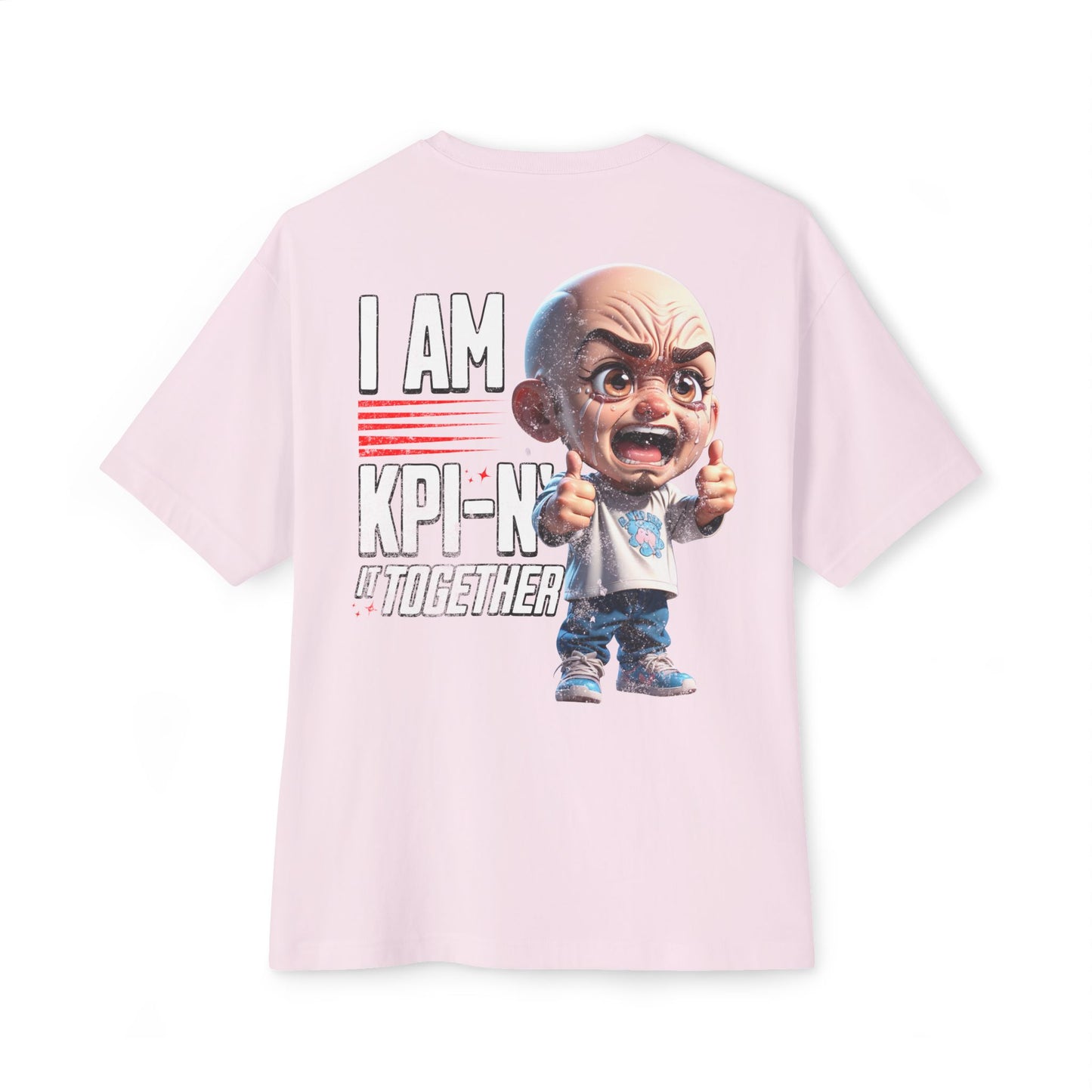 I Am KPI-n’ Together Oversized Tee – Funny Corporate KPI Humor Shirt