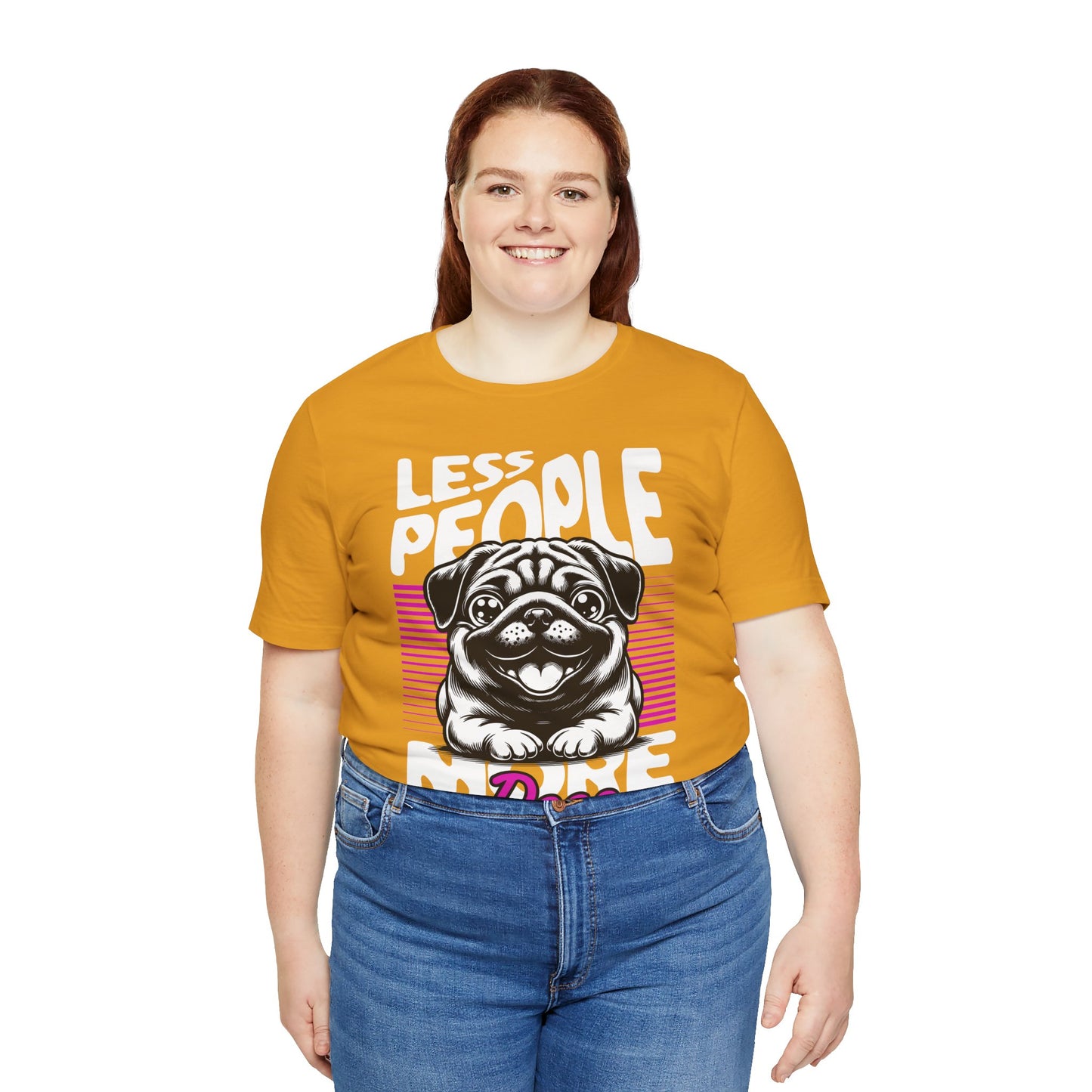 Less People More Dogs Unisex T-Shirt – Funny Dog Lover Tee - FBP