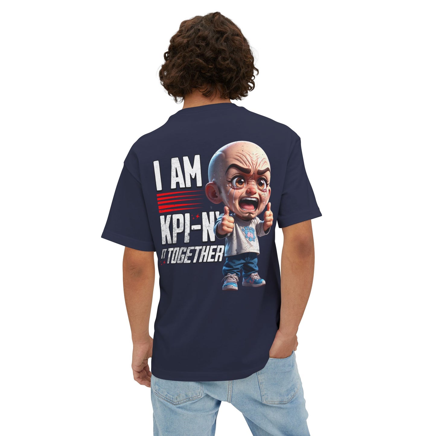 I Am KPI-n’ Together Oversized Tee – Funny Corporate KPI Humor Shirt