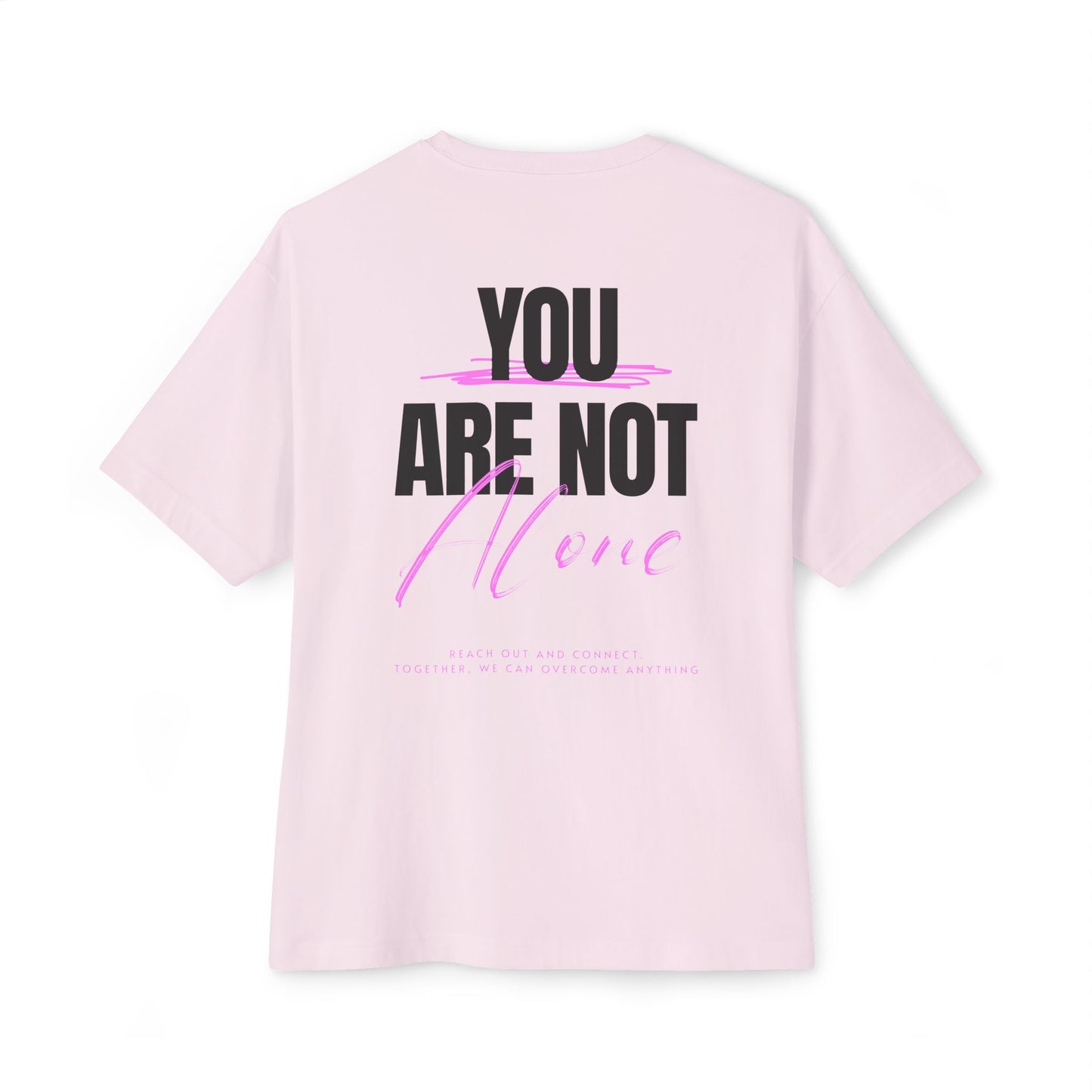 F&BPD - You Are Not Alone Oversized Tee – Hope & Awareness Shirt