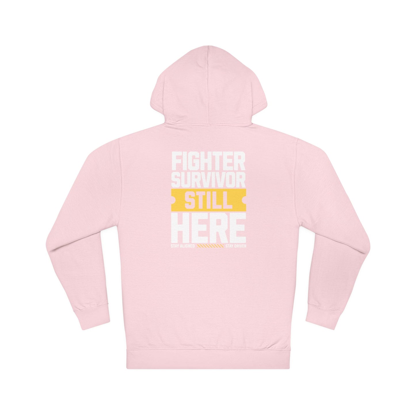 Unisex Hoodie: Fighter Survivor Still Here