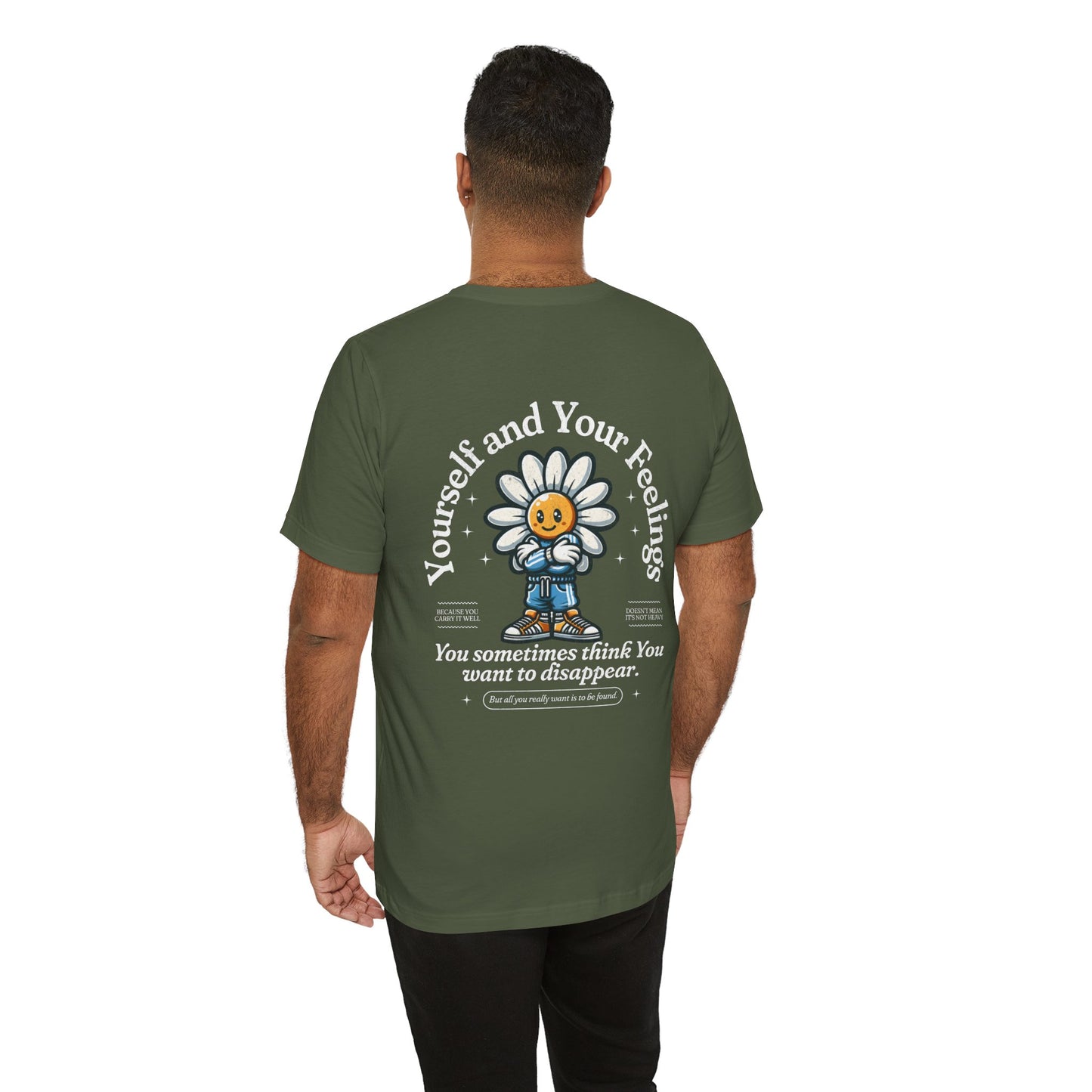 F&BPD - Unisex T-shirt - Yourself & Your Feelings Tee – Self-Awareness Statement Shirt