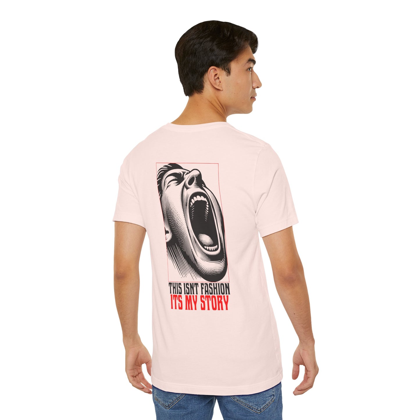 F&BPD - Unisex T-shirt - This Isn’t Fashion, It’s My Story Tee – Self-Expression Statement Shirt