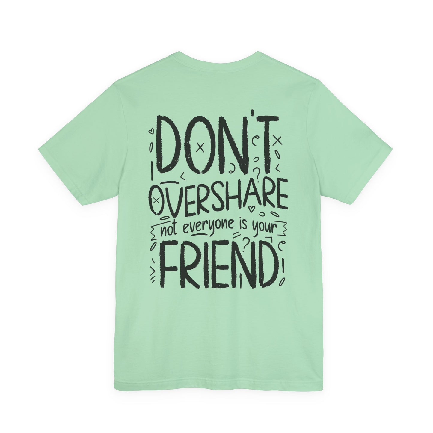 F&BPD - Don’t Overshare Unisex Tee – Boundaries Statement Shirt