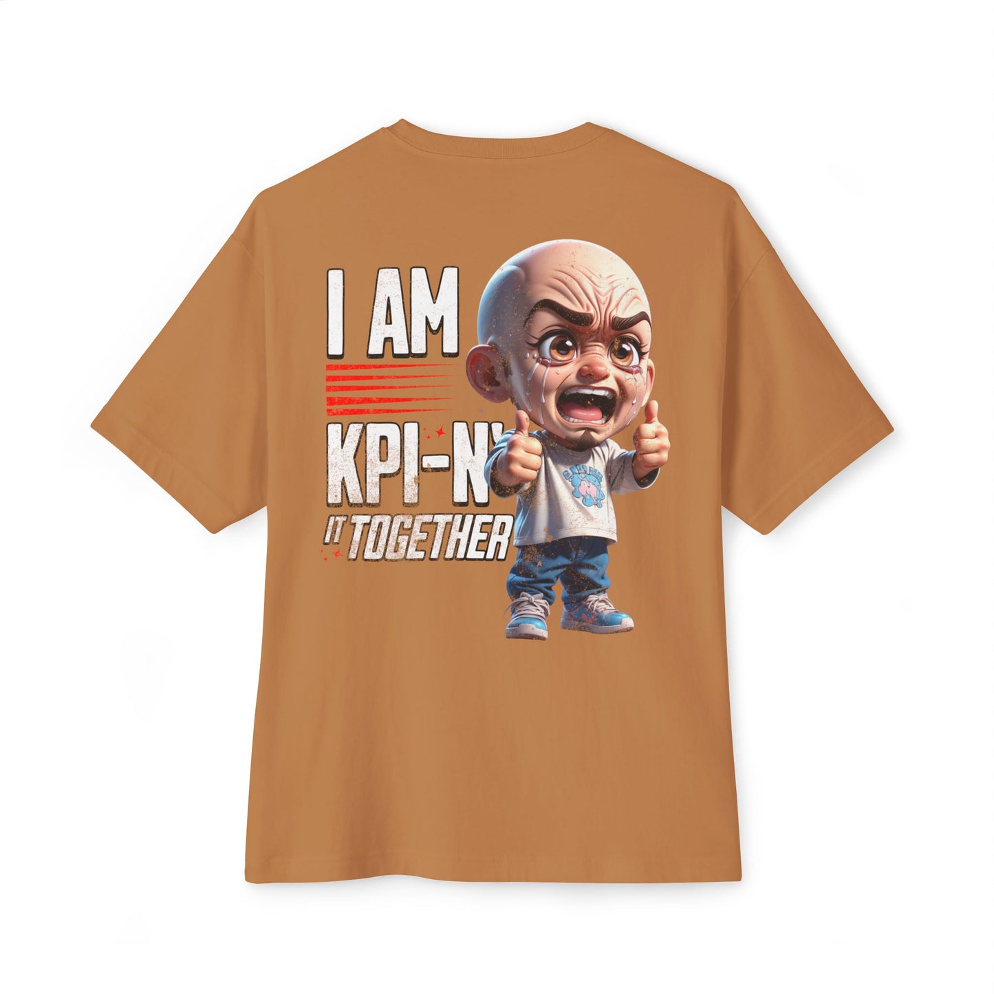 I Am KPI-n’ Together Oversized Tee – Funny Corporate KPI Humor Shirt