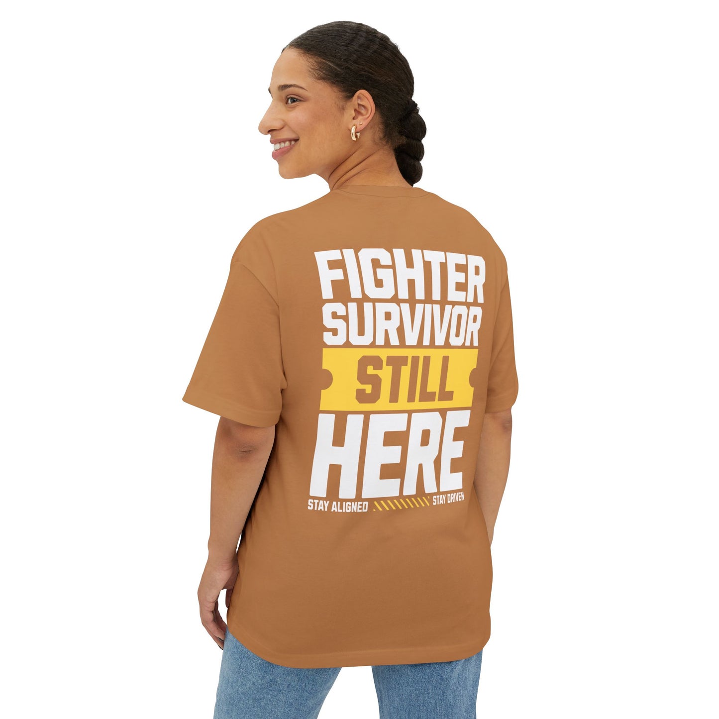 F&BPD - Fighter Survivor Still Here Oversized T-Shirt – Unisex Mental Health Statement Tee