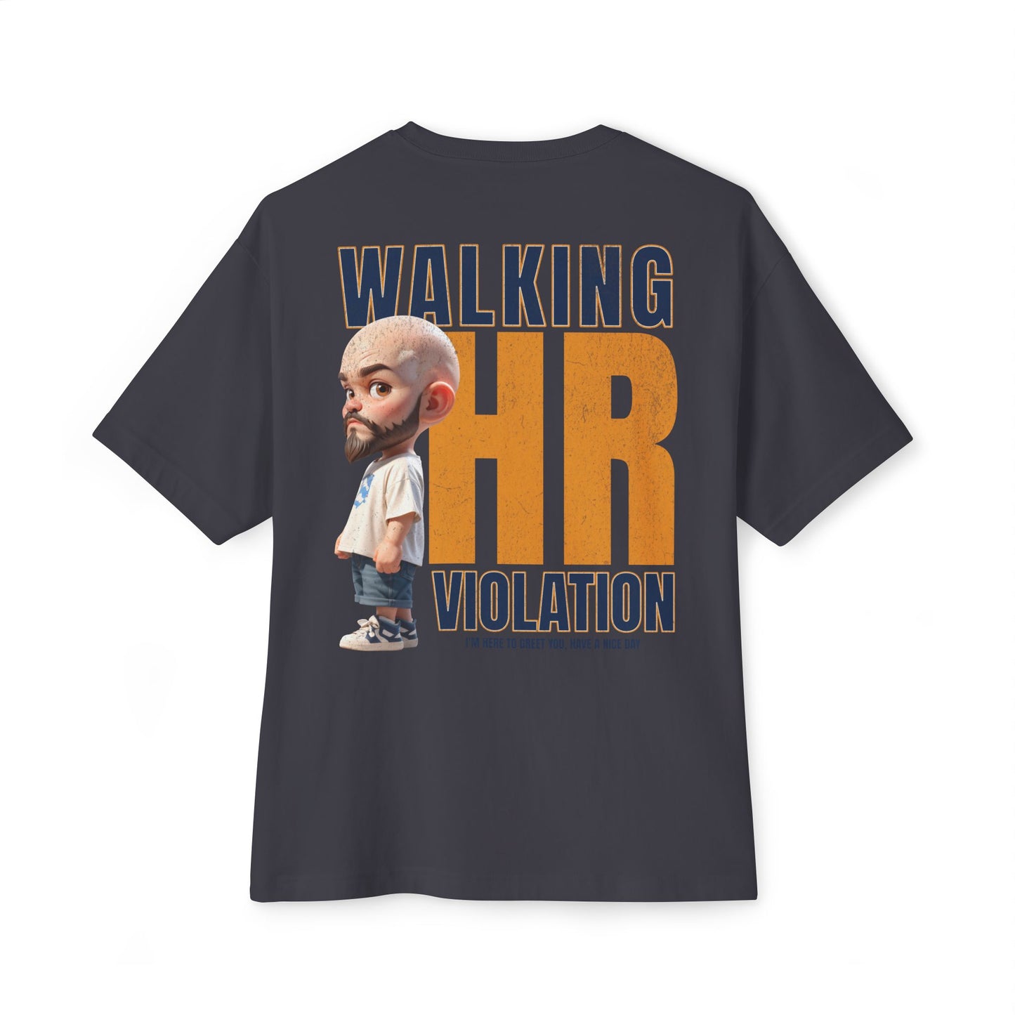 Walking HR Violation Oversized Tee – Bold Corporate Humor Graphic Shirt