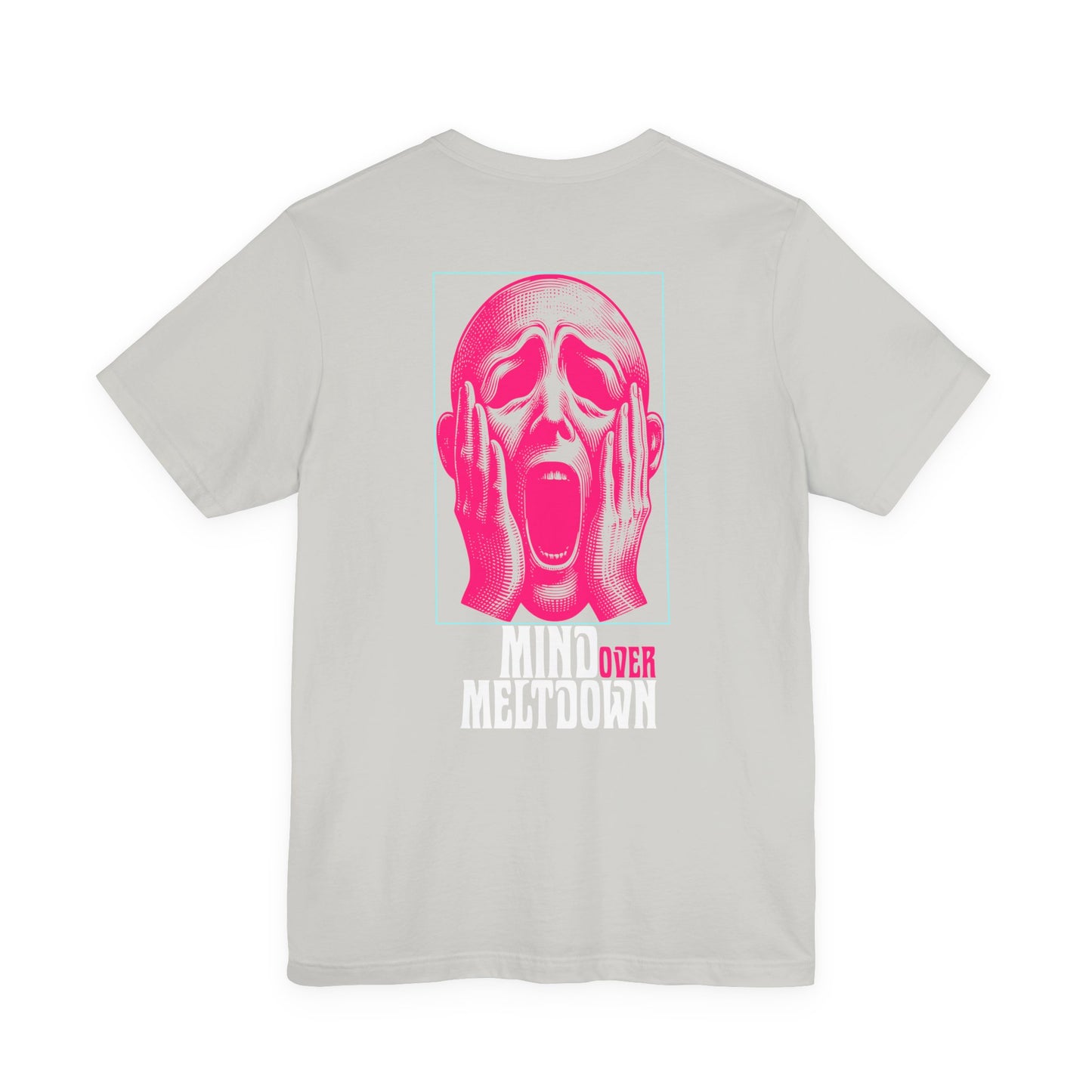 F&BPD - Unisex Tee - Mind Over Meltdown Tee – Calm in Chaos Statement Shirt