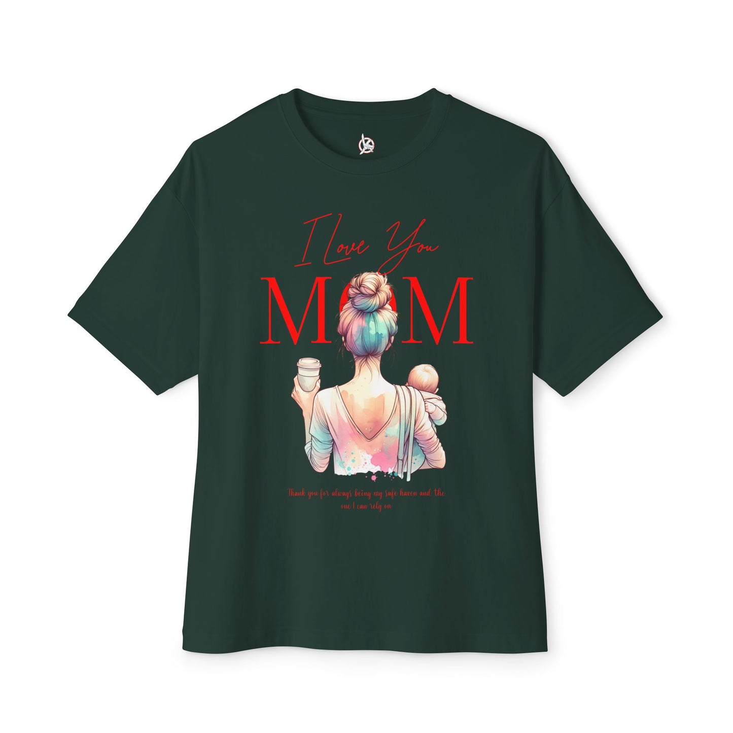 I Love You Mom Oversized T-Shirt – Relaxed Fit Mother’s Day Gift Tee
