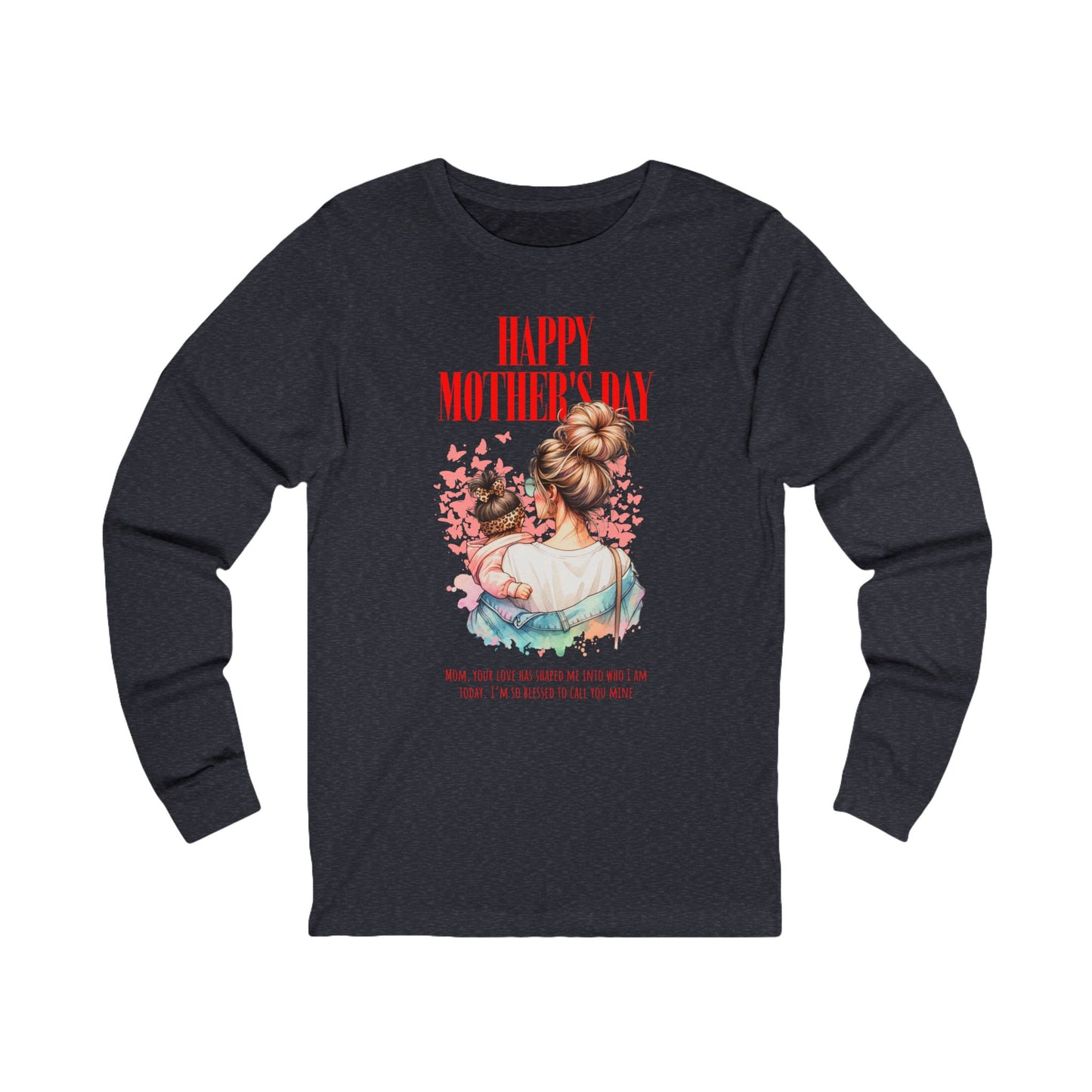 Happy Mother’s Day Long Sleeve T-Shirt – Classic Gift Tee for Mom
