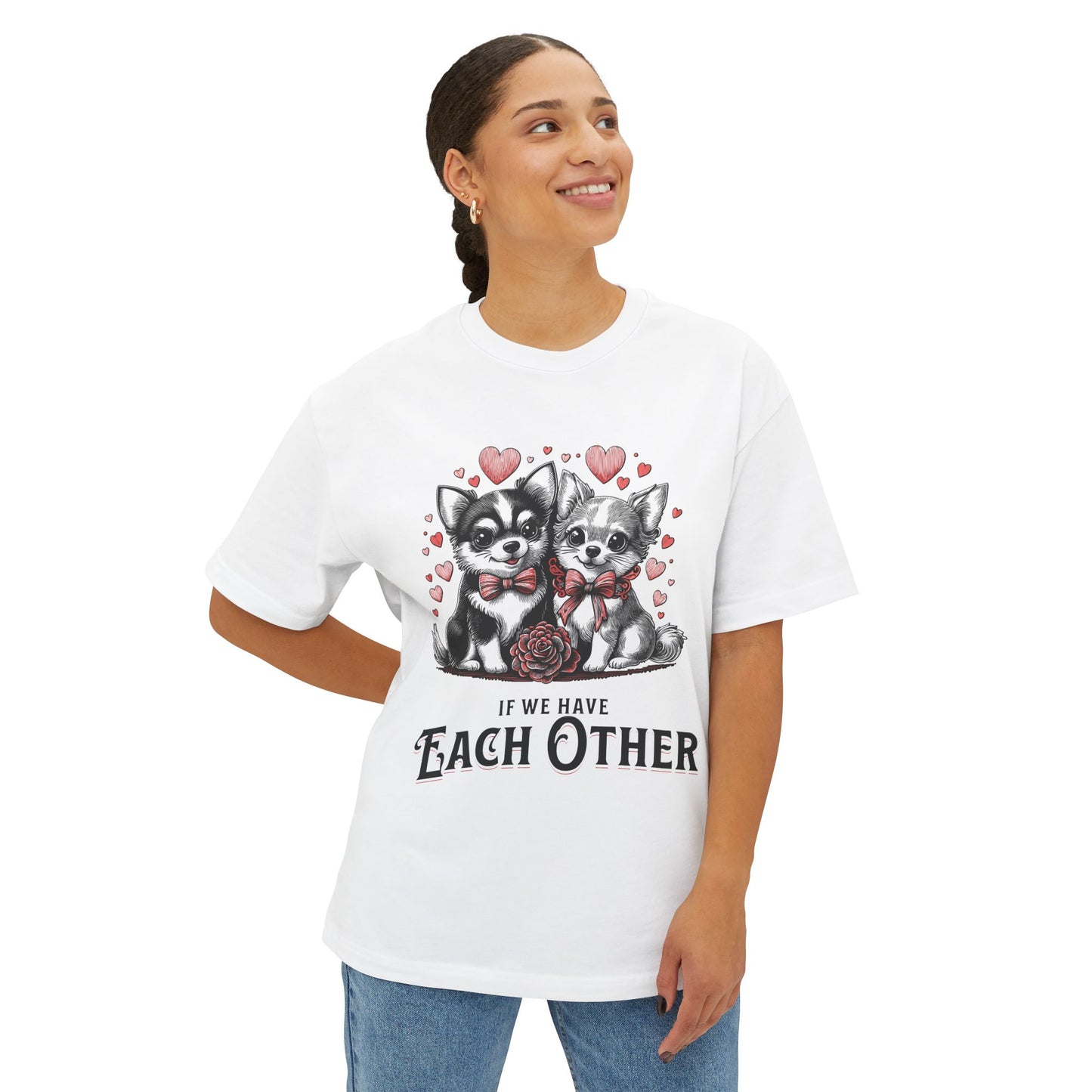 FPD - If We Have Each Other Oversized Tee – Love Statement Streetwear