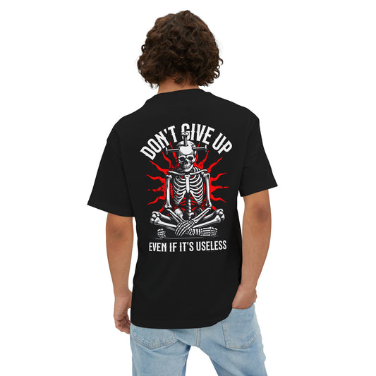 F&BPD - Don’t Give Up Oversized Tee – Grit & Resilience Statement Shirt