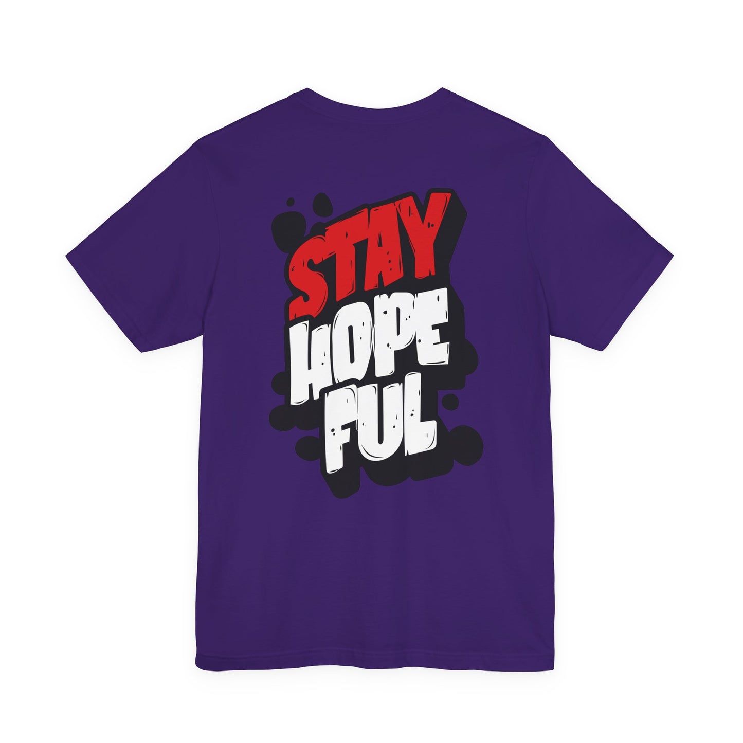 Stay Hopeful - Unisex T-shirt