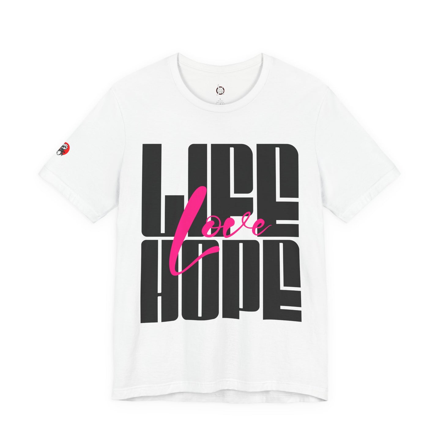 Life Love Hope T-shirt