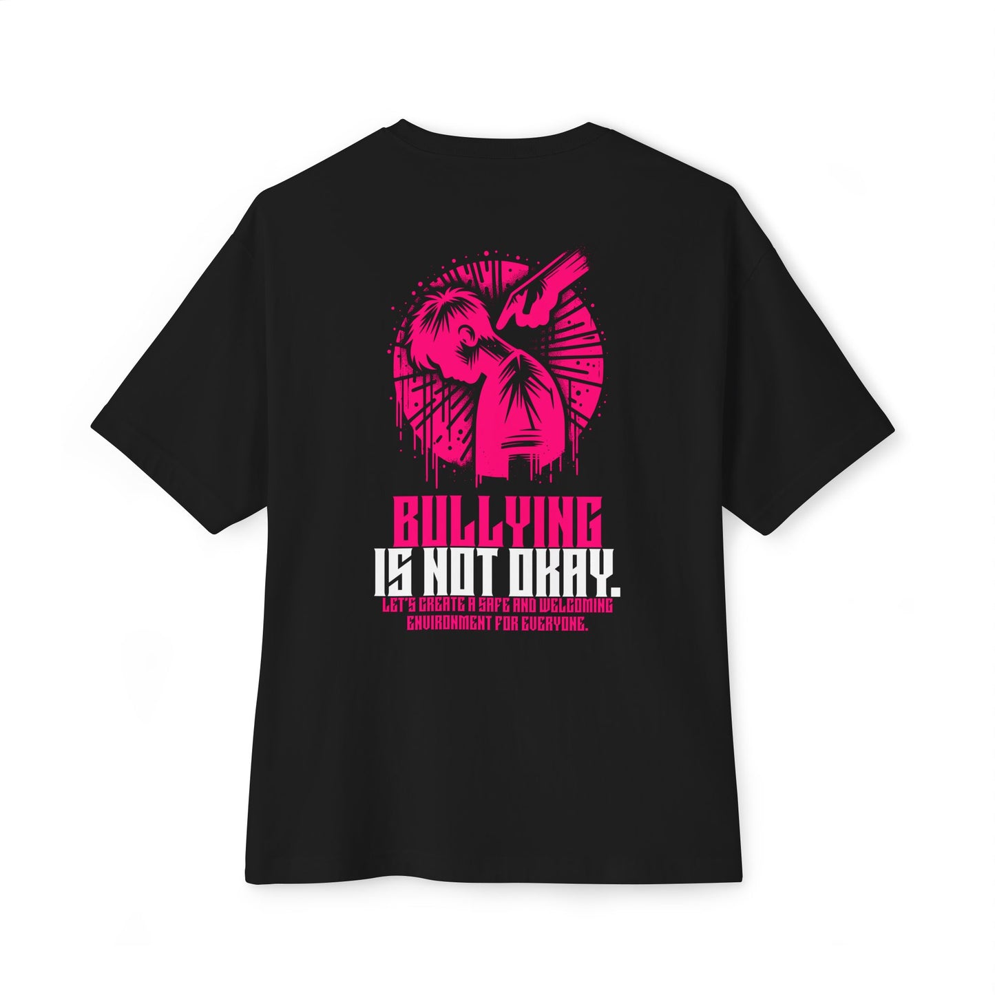 F&BPD - Bullying is NOT okay - Unisex Oversized T-shirt