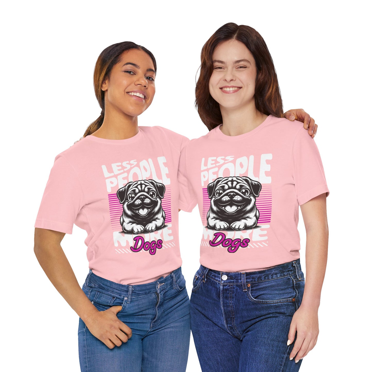 Less People More Dogs Unisex T-Shirt – Funny Dog Lover Tee - FBP