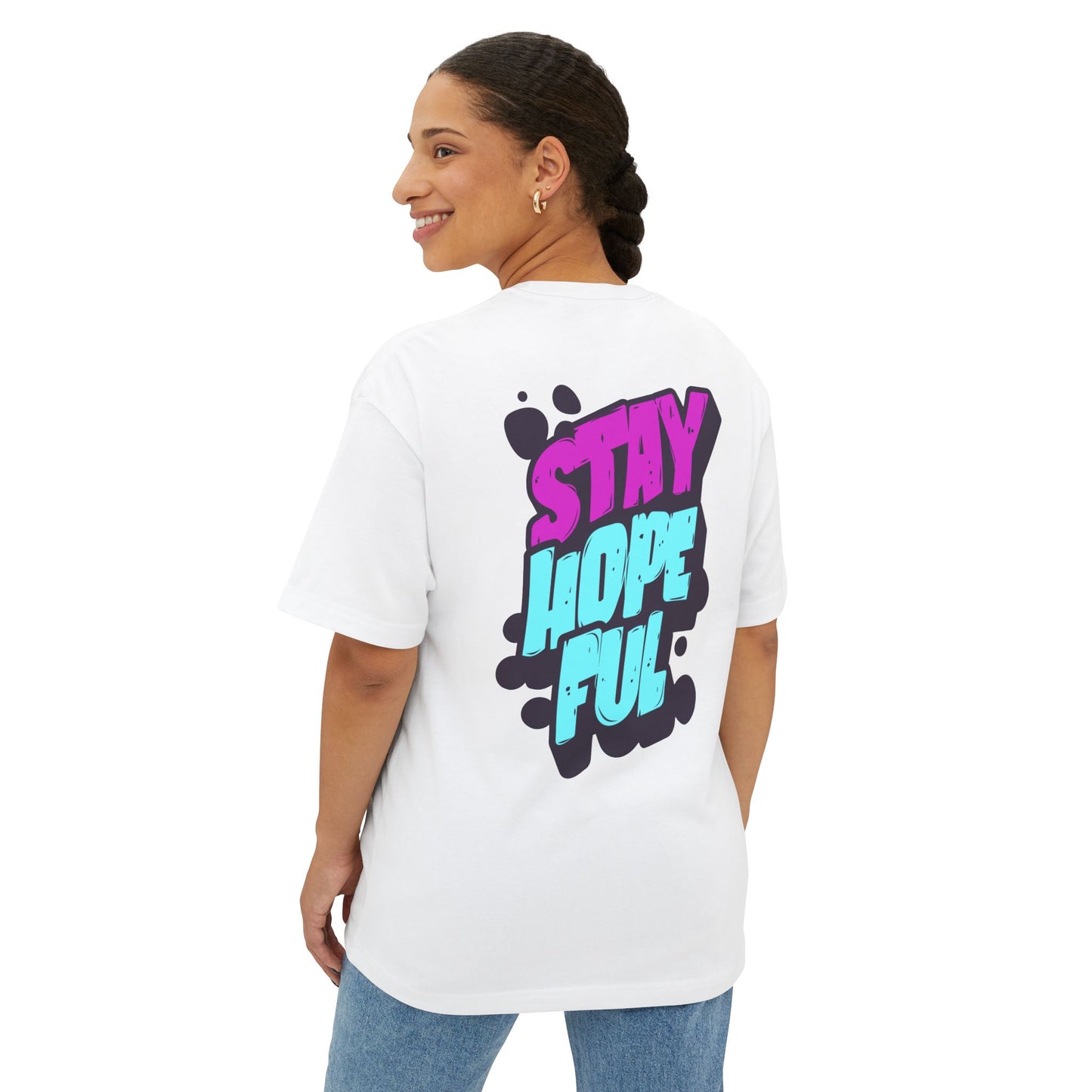 F&BPD - Unisex Oversized T-shirt: Stay Hopeful