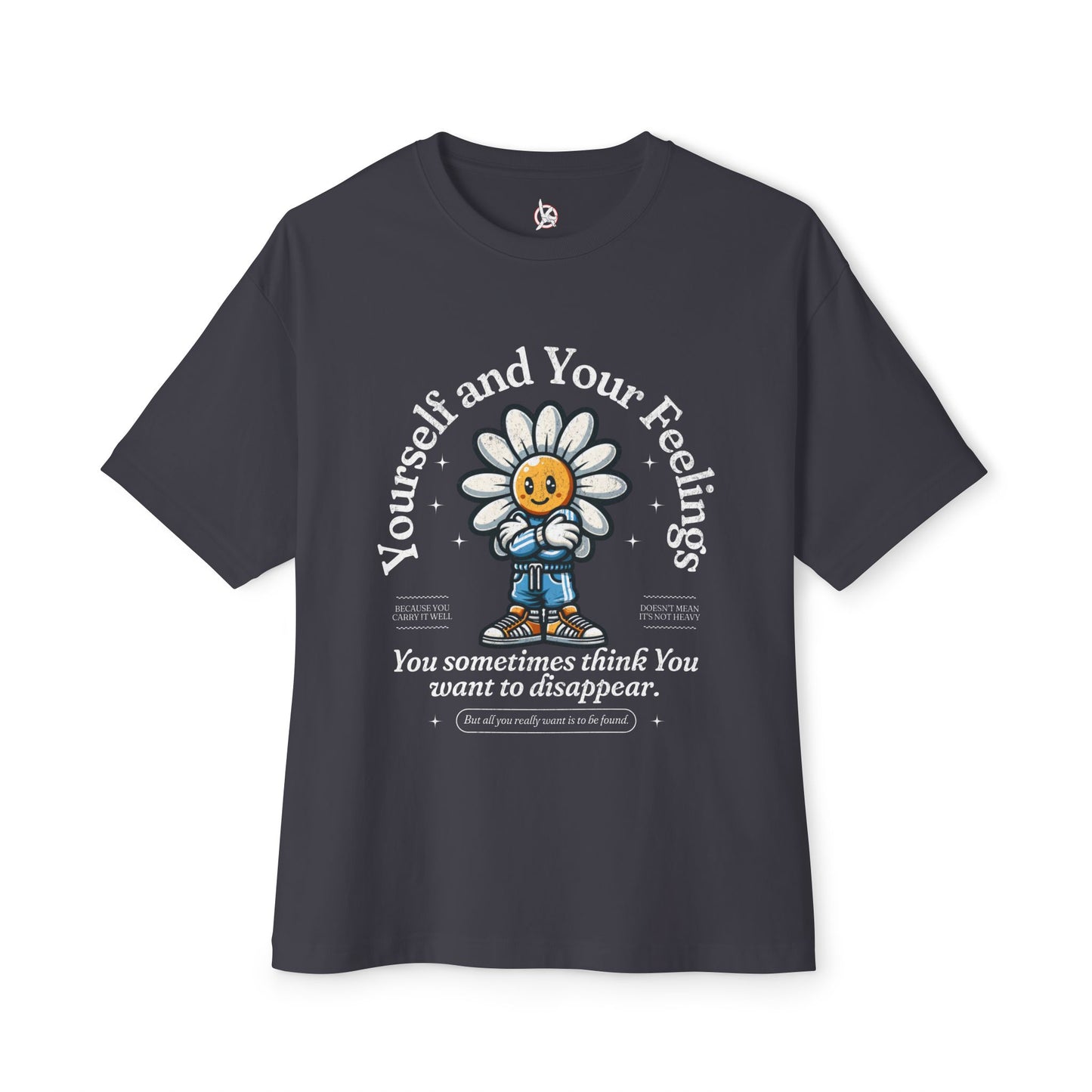FPD - Yourself & Your Feelings Oversized Tee – Self-Awareness Statement Shirt