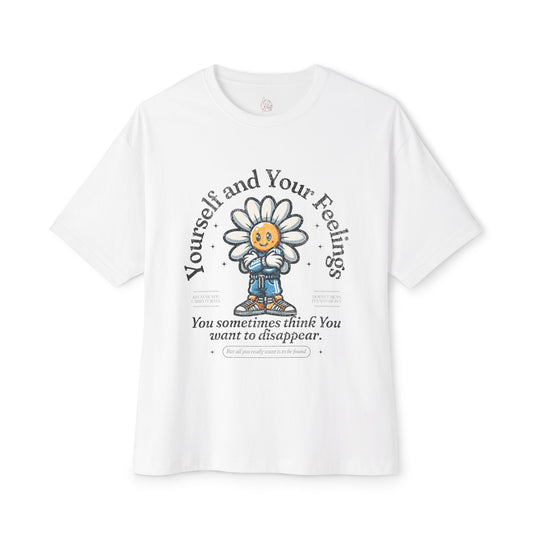 FPD - Yourself & Your Feelings Oversized Tee – Self-Awareness Statement Shirt