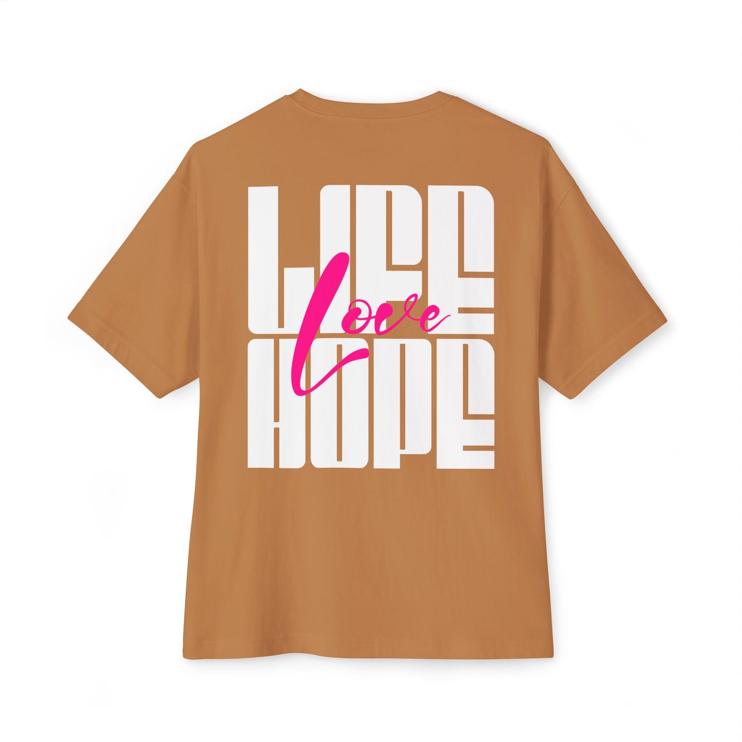 F&BPD - Love Life Hope - Oversized T-Shirt | Positive & Empowering Tee