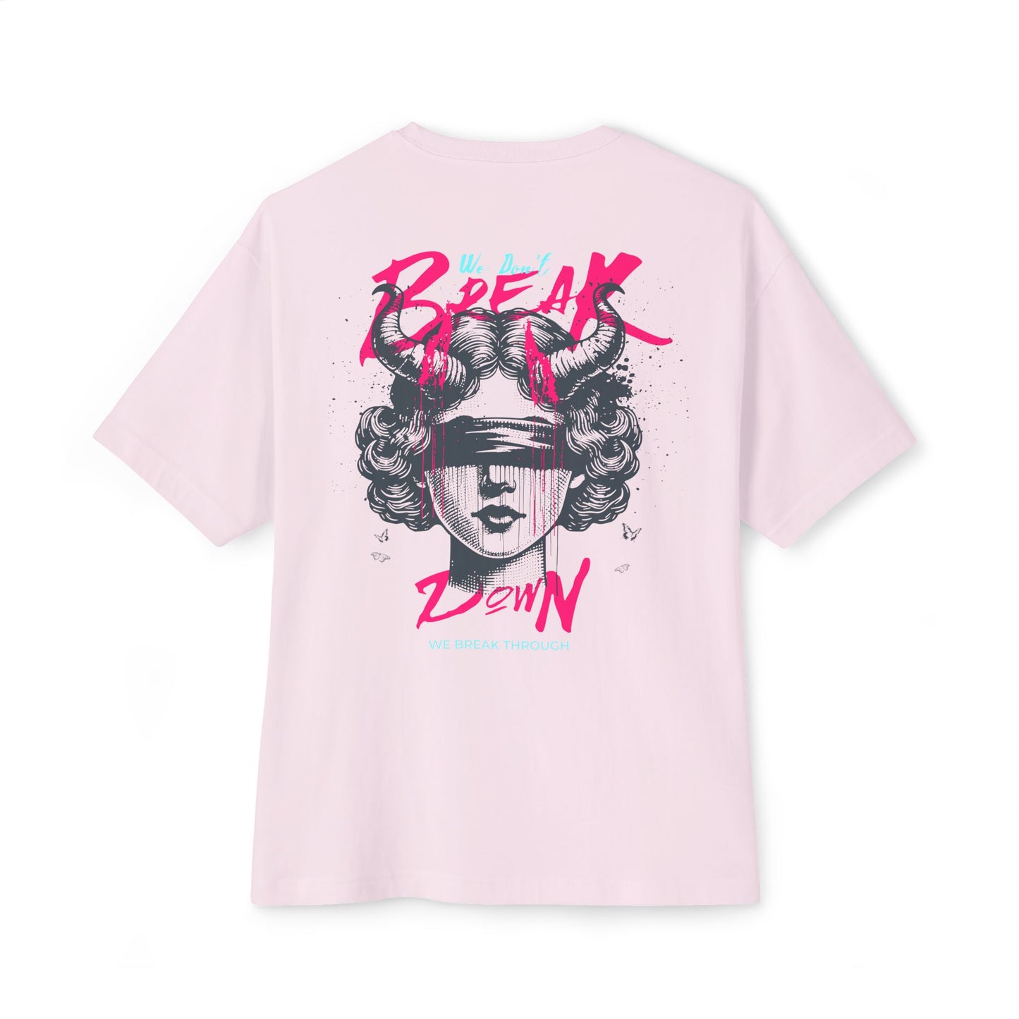 F&BPD - We Don’t Break Down, We Breakthrough Oversized Tee – Bold Strength Streetwear